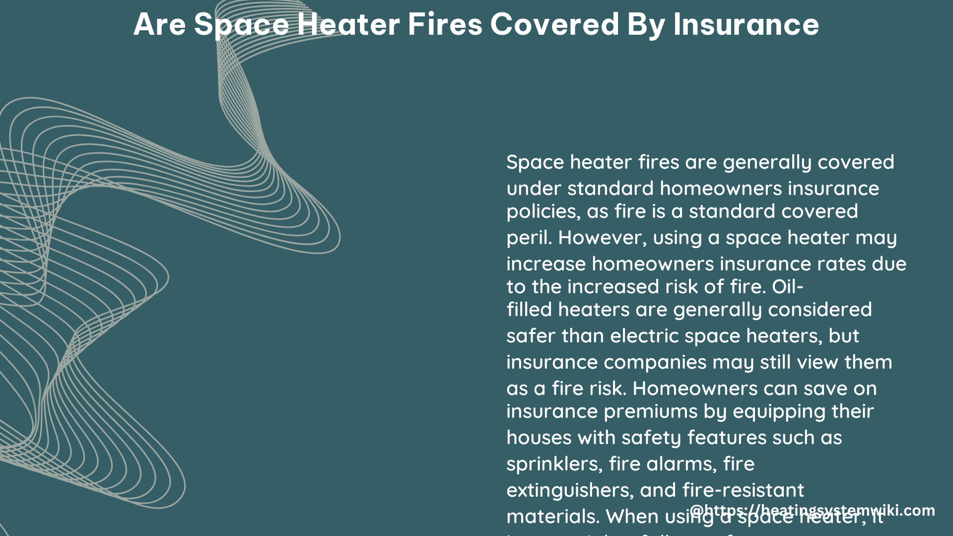 are space heater fires covered by insurance