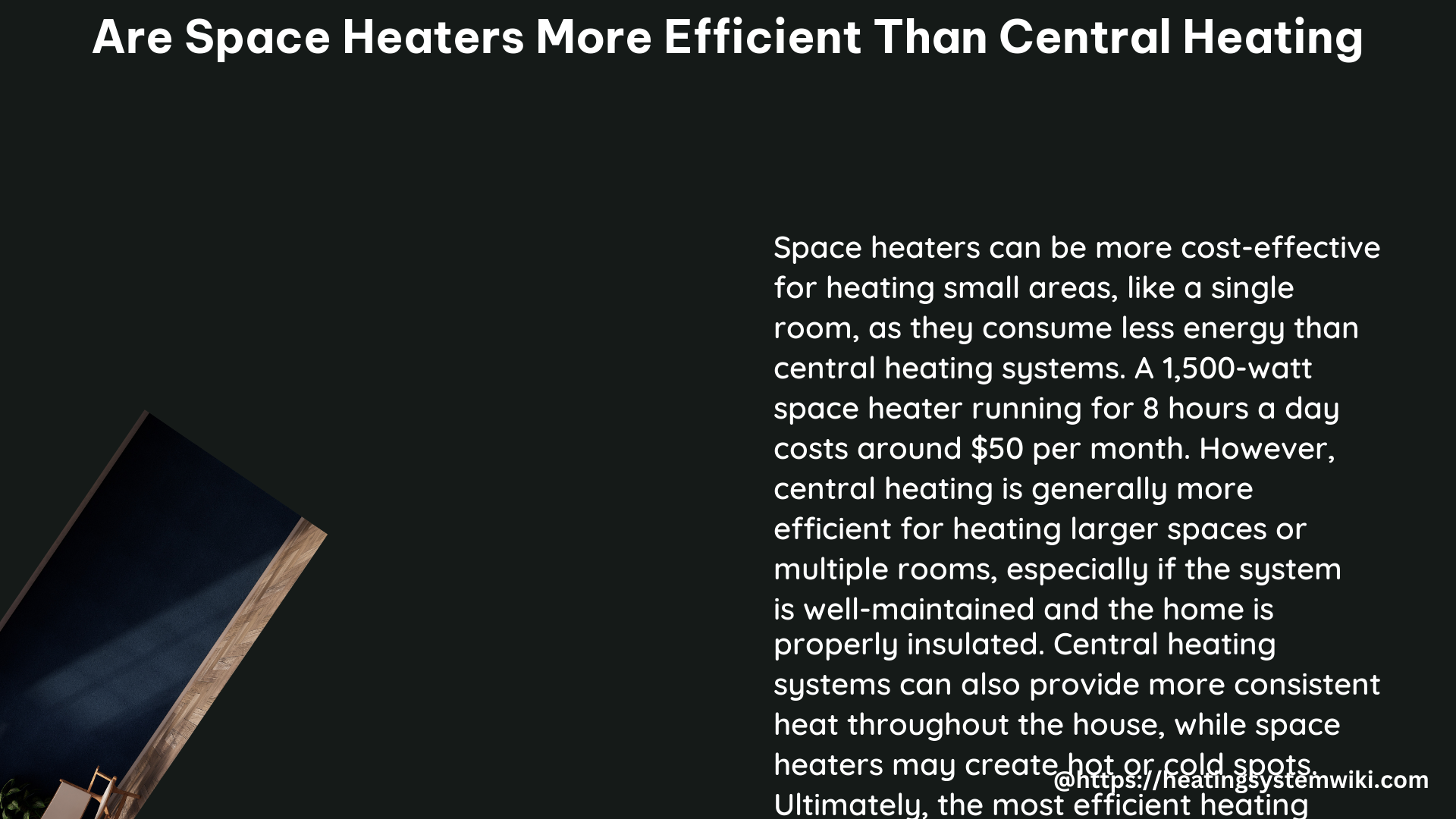 are space heaters more efficient than central heating