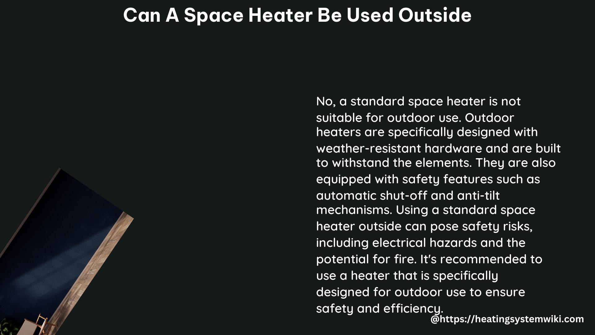 can a space heater be used outside