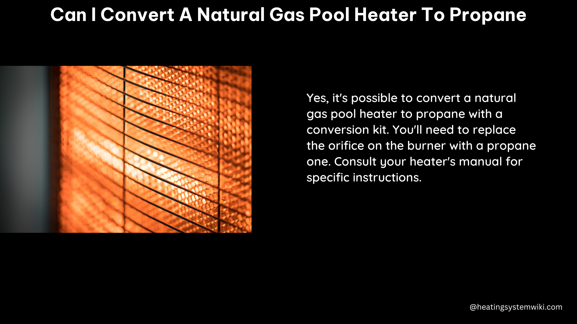 can i convert a natural gas pool heater to propane
