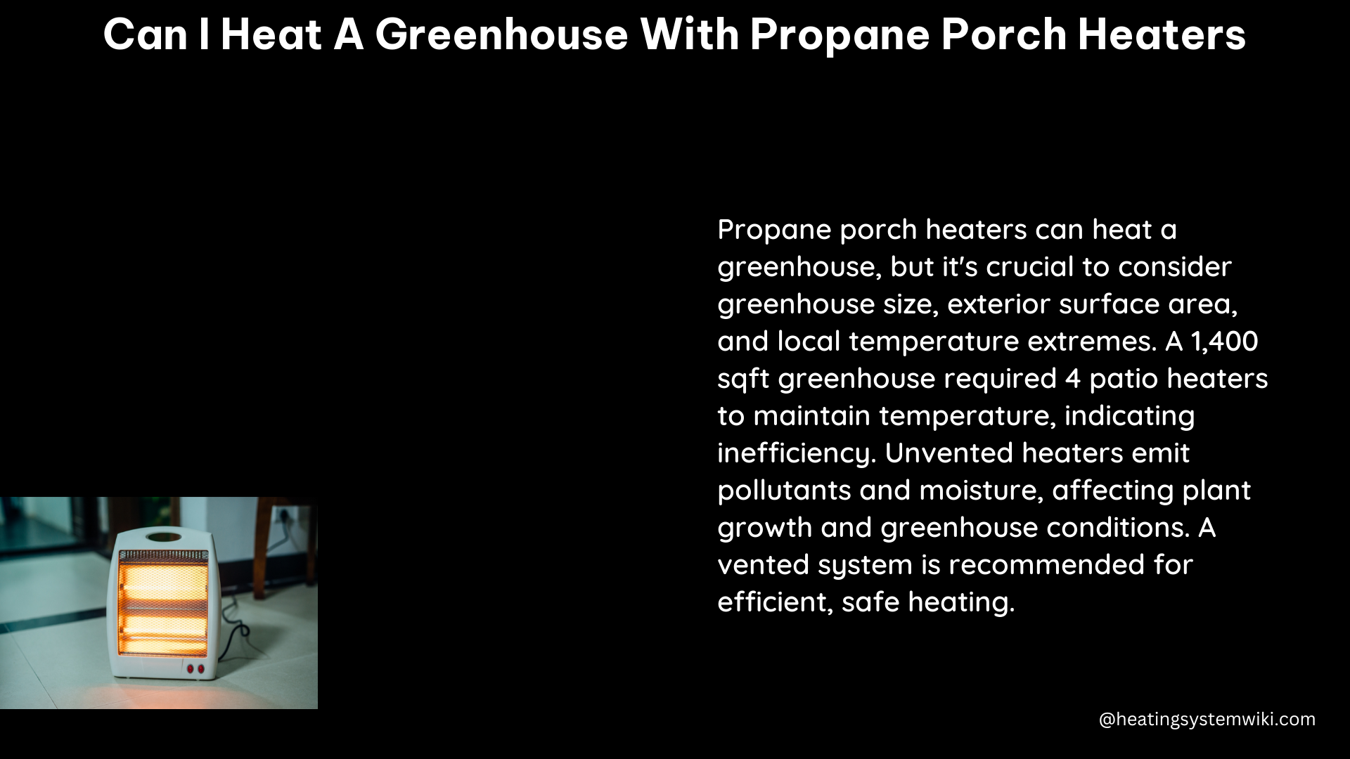 can i heat a greenhouse with propane porch heaters