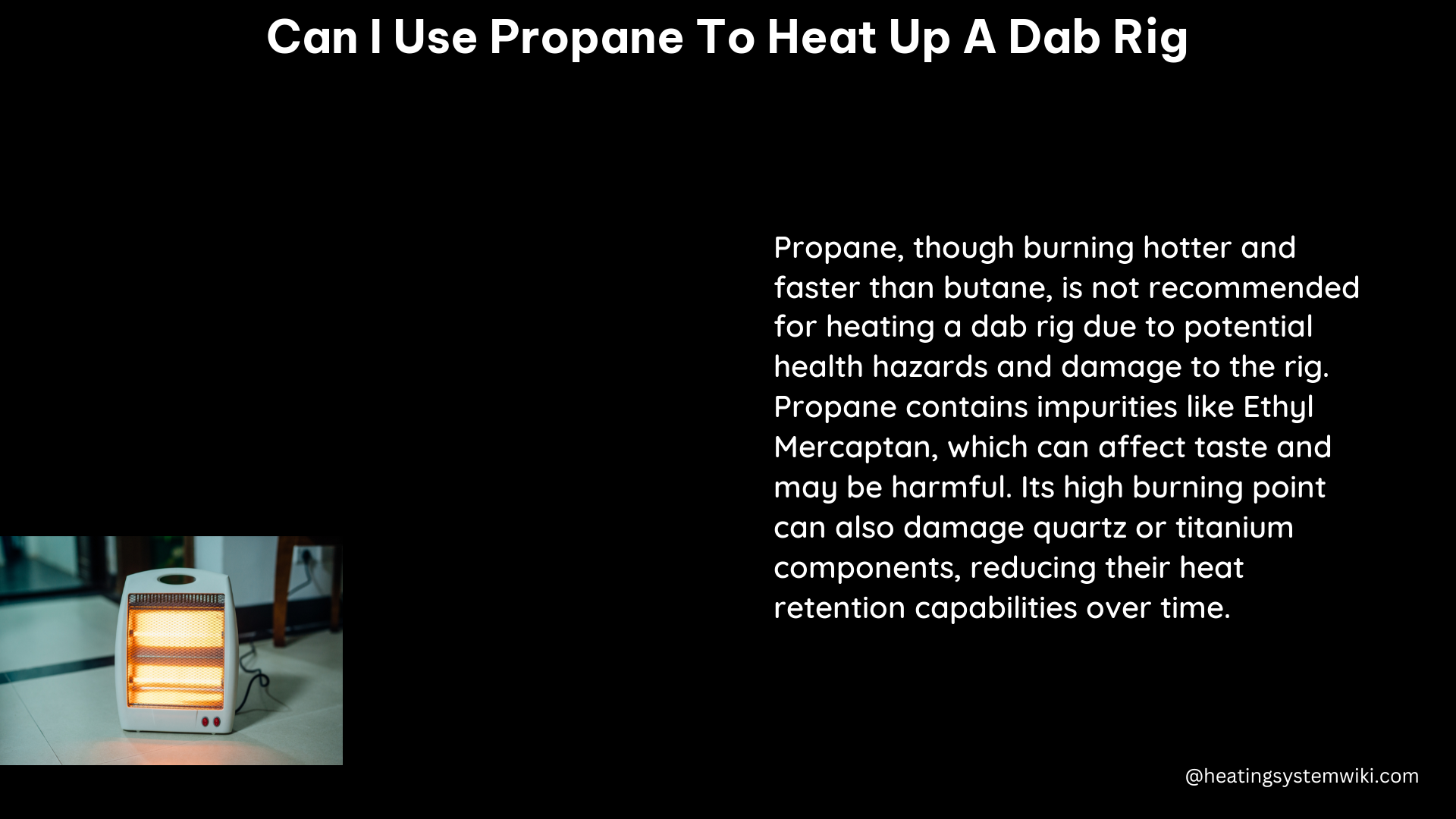 can i use propane to heat up a dab rig