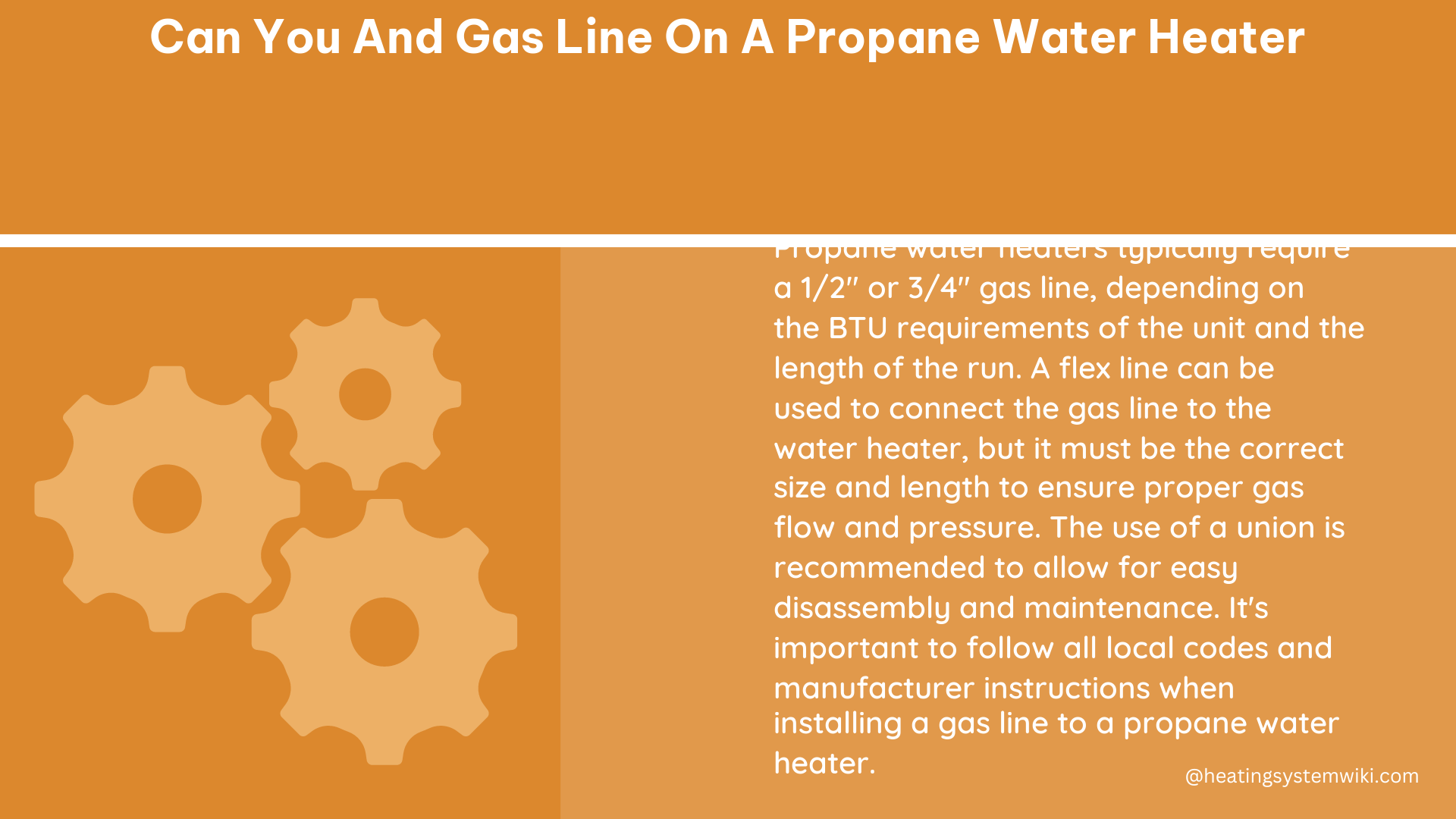 can you and gas line on a propane water heater