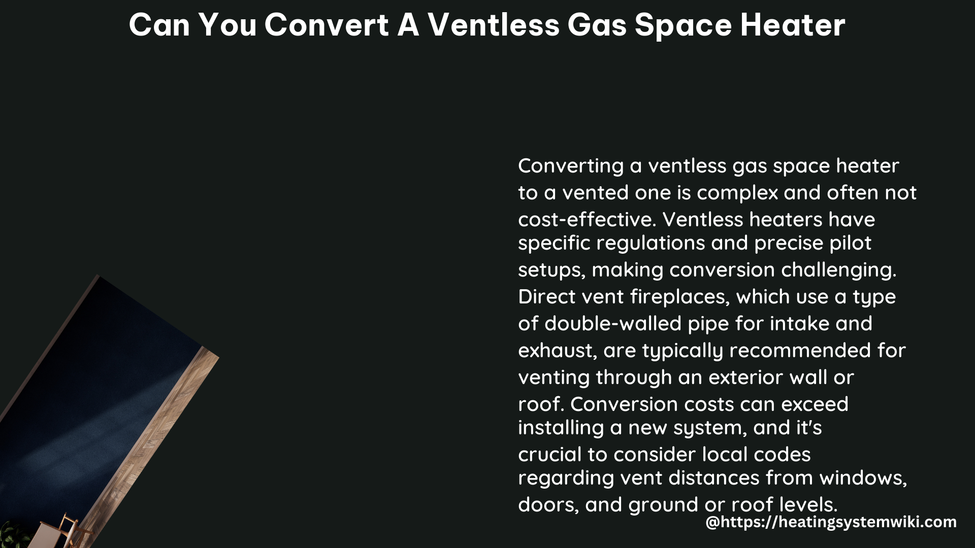 can you convert a ventless gas space heater