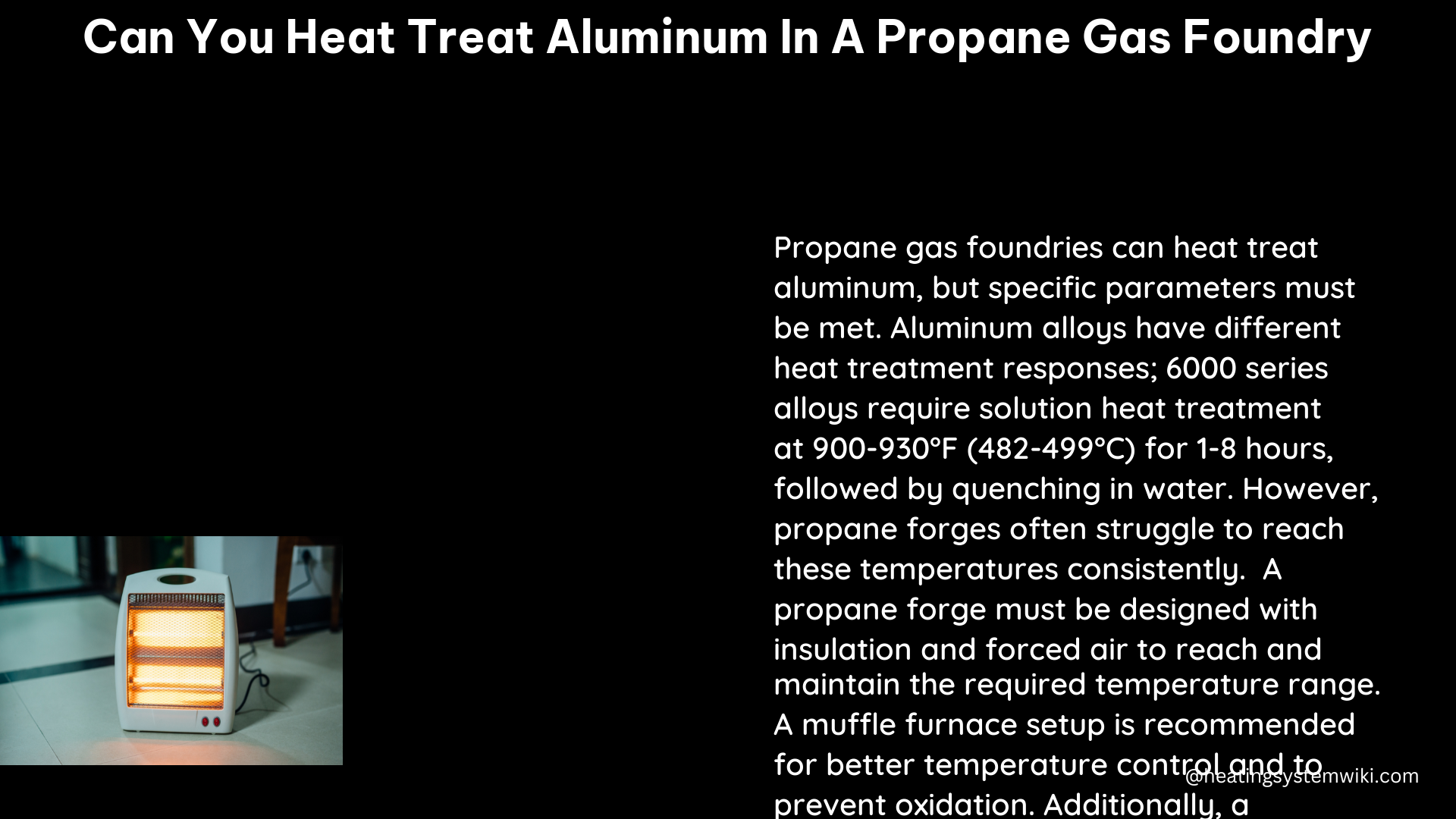 can you heat treat aluminum in a propane gas foundry