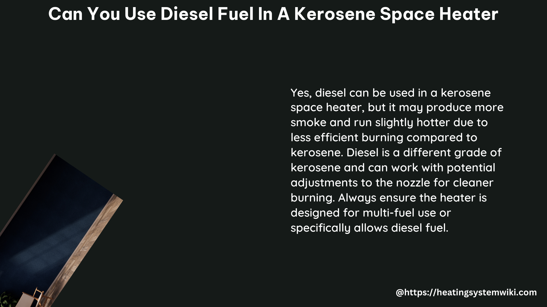 can you use diesel fuel in a kerosene space heater