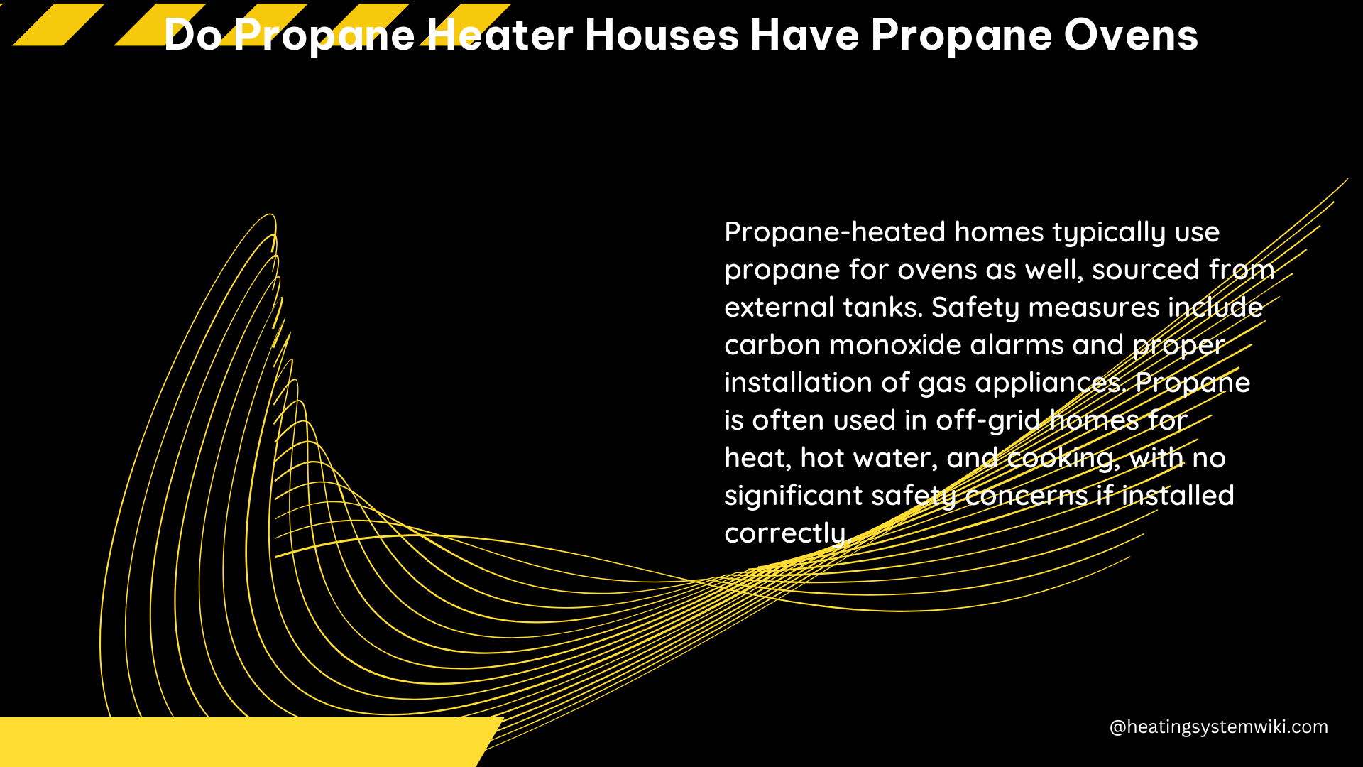 do propane heater houses have propane ovens