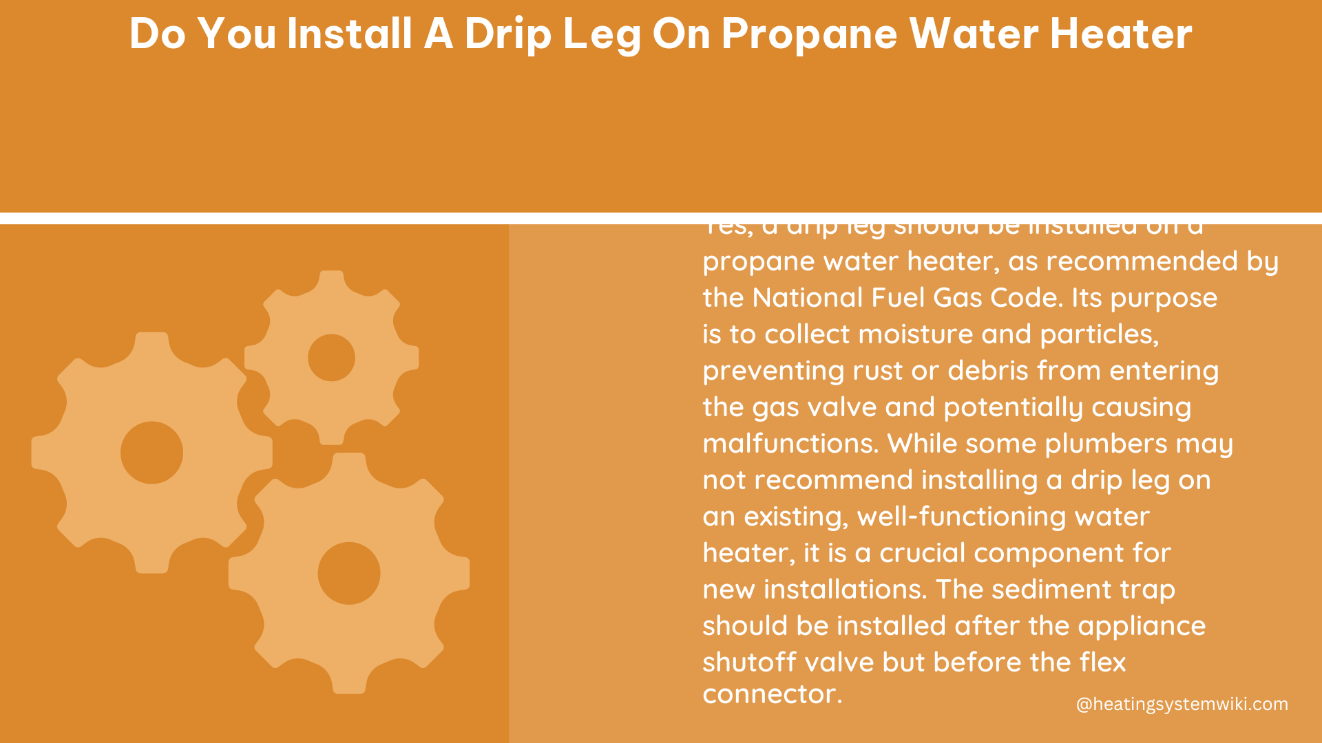 do you install a drip leg on propane water heater