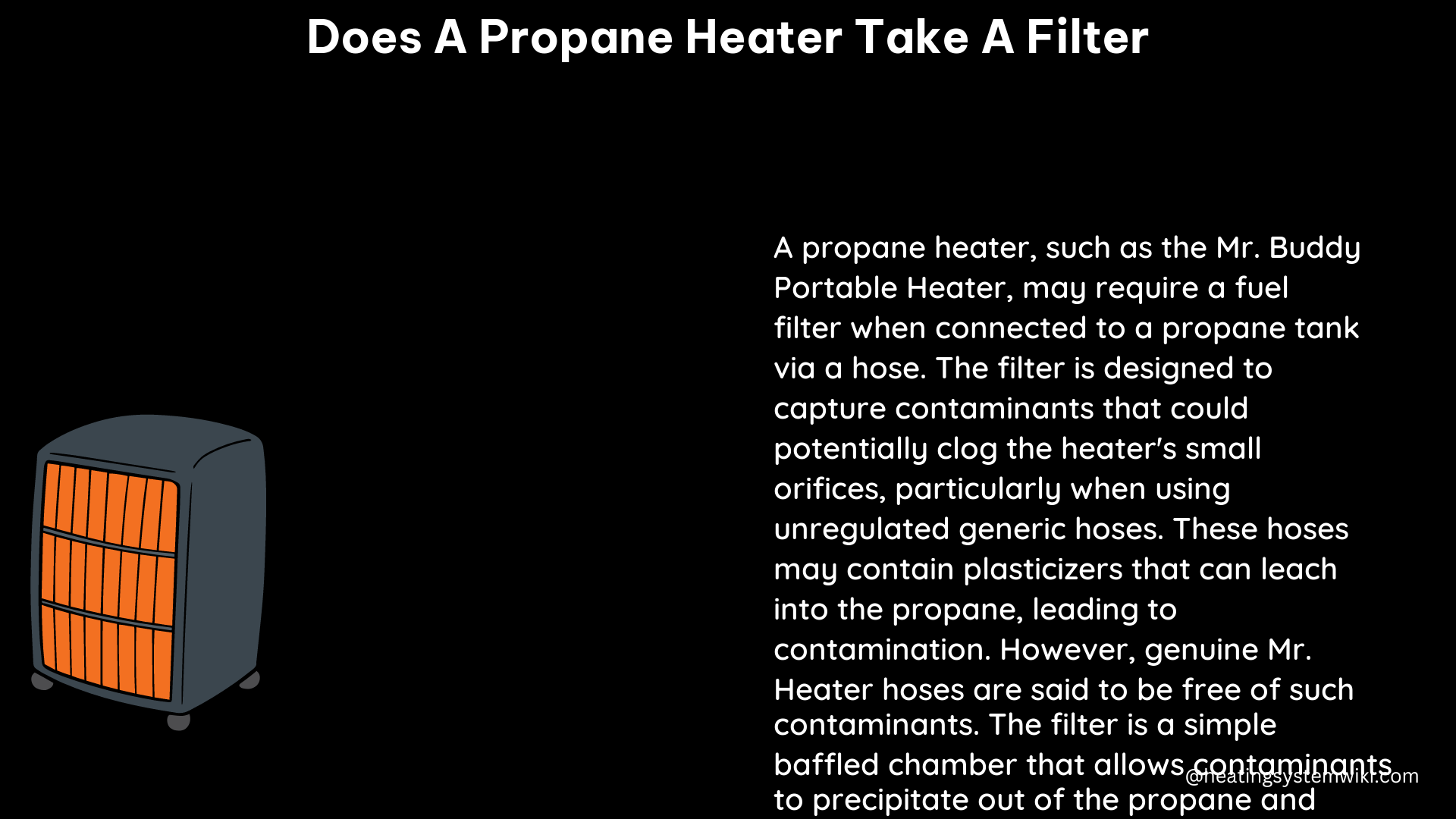 does a propane heater take a filter