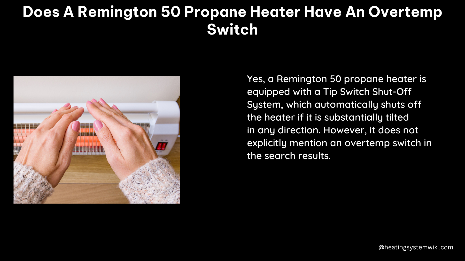does a remington 50 propane heater have an overtemp switch