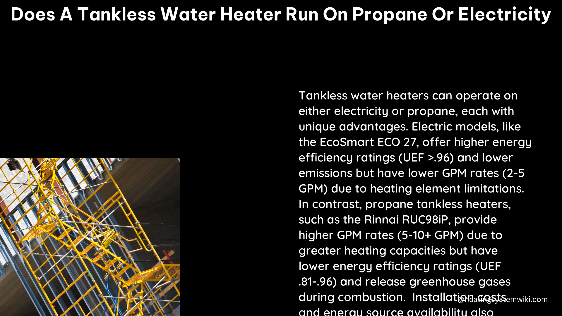 does a tankless water heater run on propane or electricity