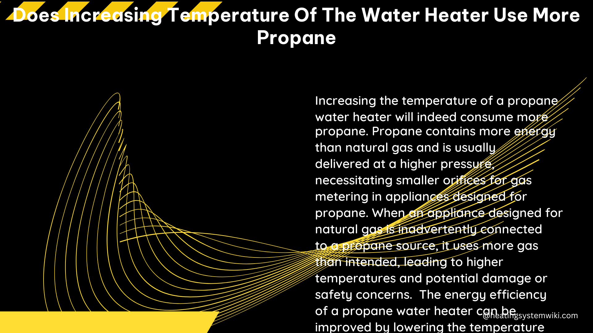 does increasing temperature of the water heater use more propane
