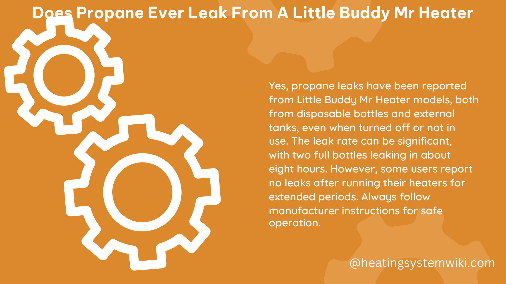 does propane ever leak from a little buddy mr heater