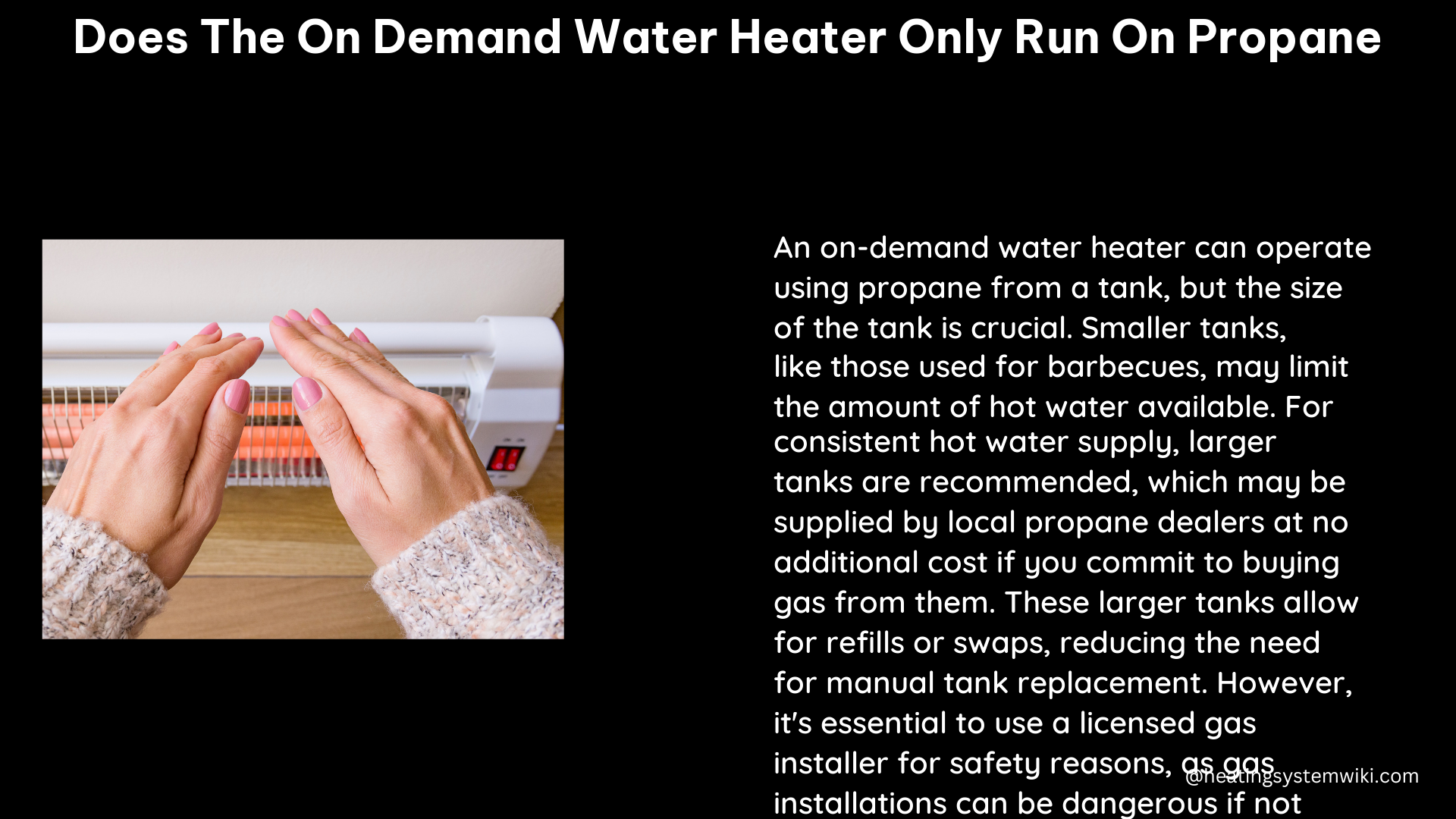 does the on demand water heater only run on propane