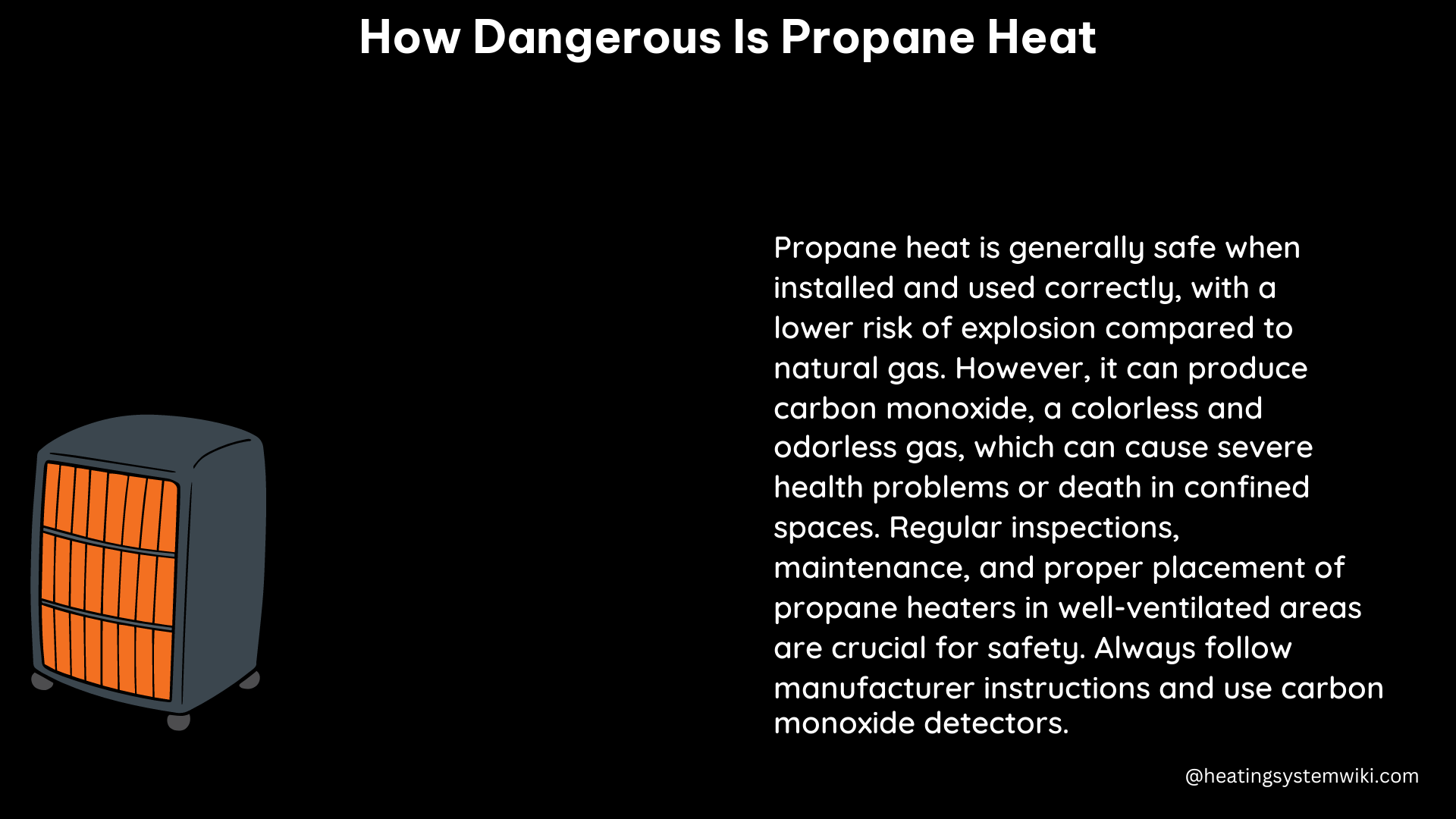 how dangerous is propane heat