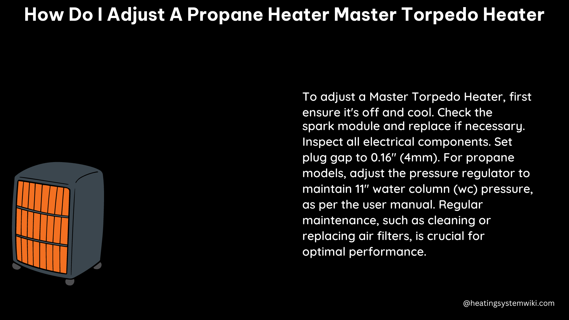 how do i adjust a propane heater master torpedo heater