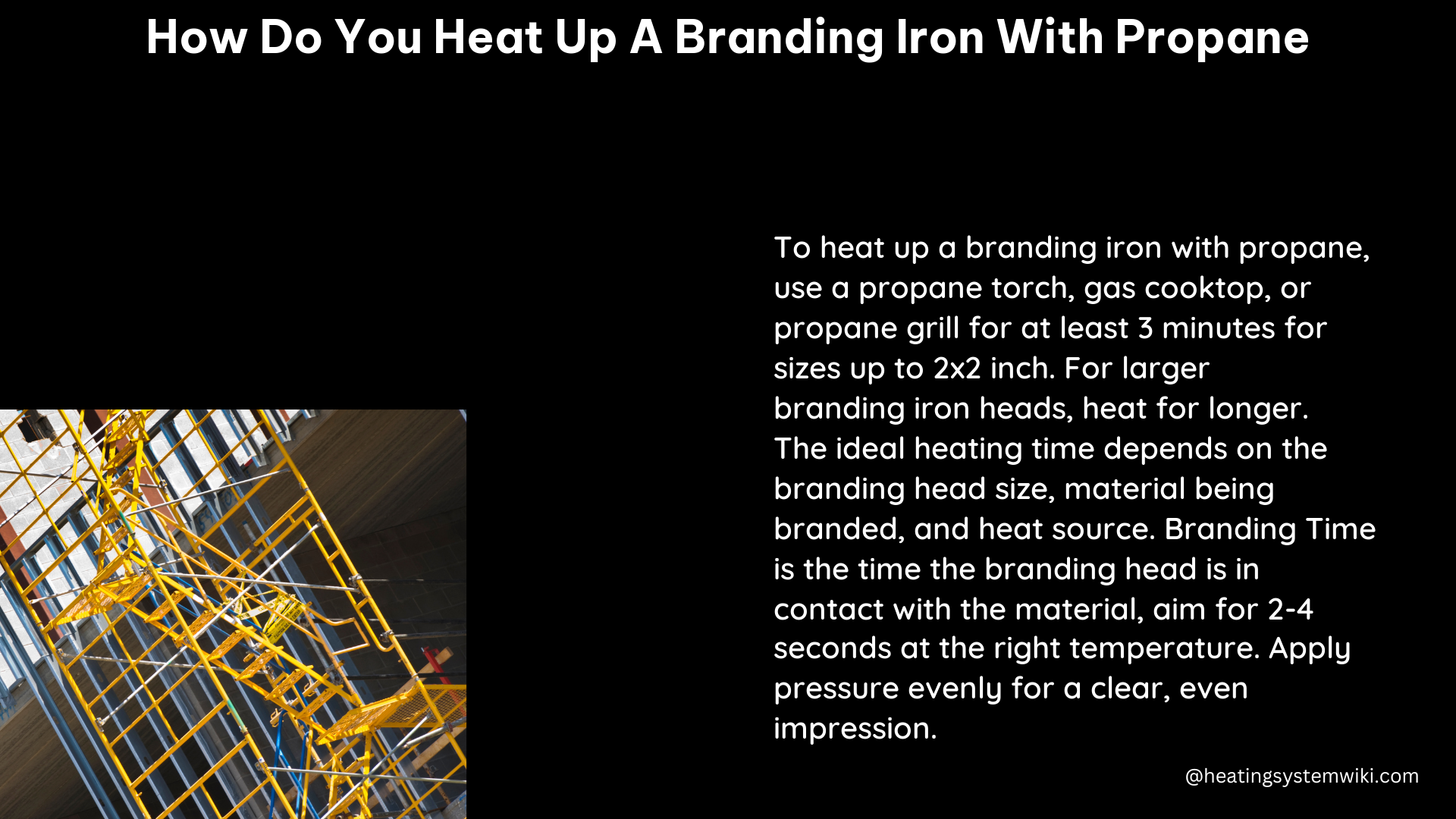 how do you heat up a branding iron with propane