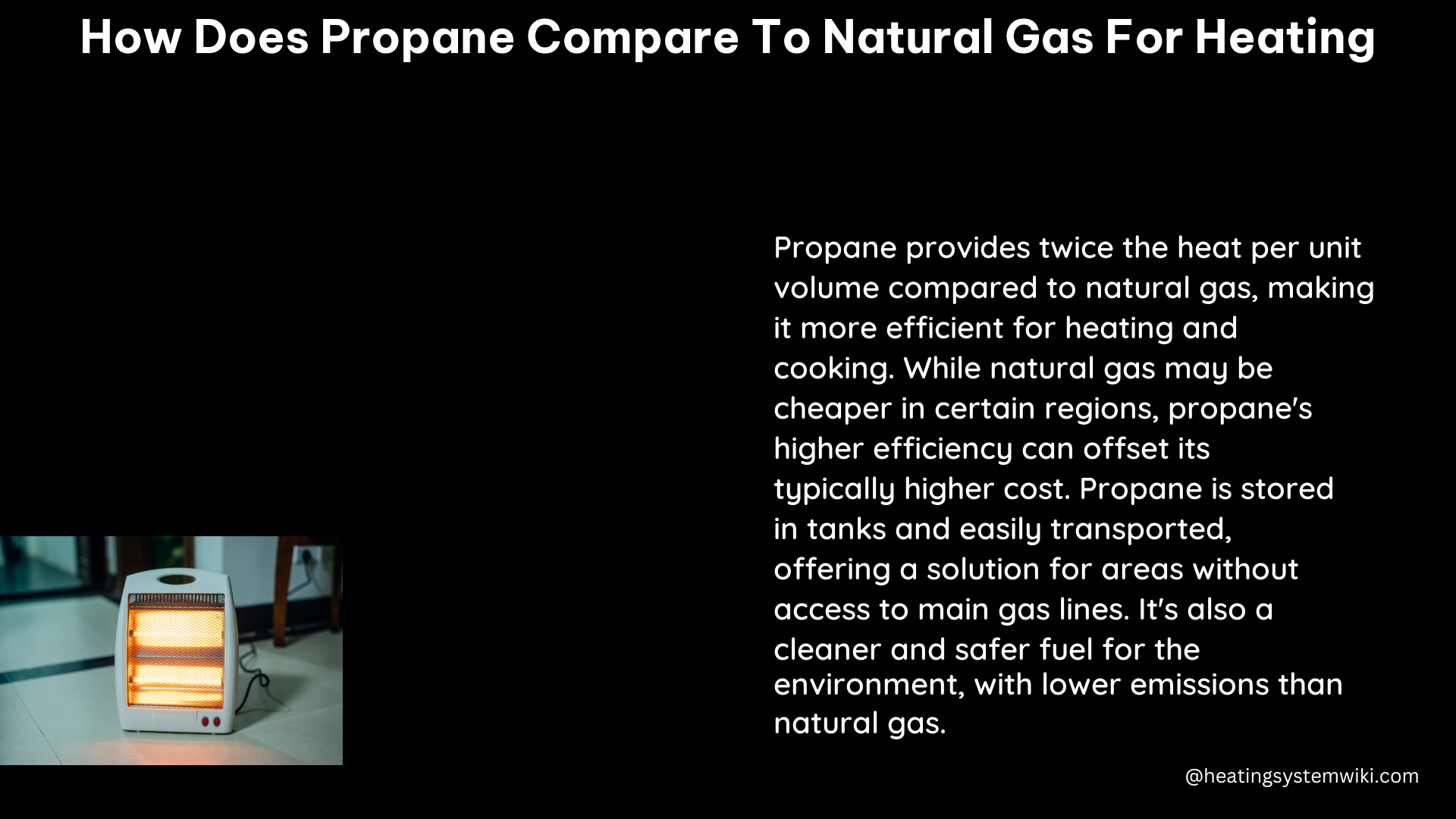 how does propane compare to natural gas for heating