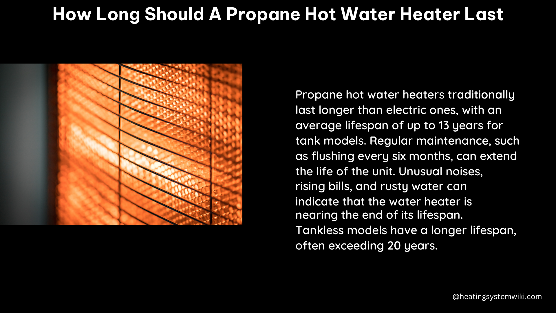 how long should a propane hot water heater last