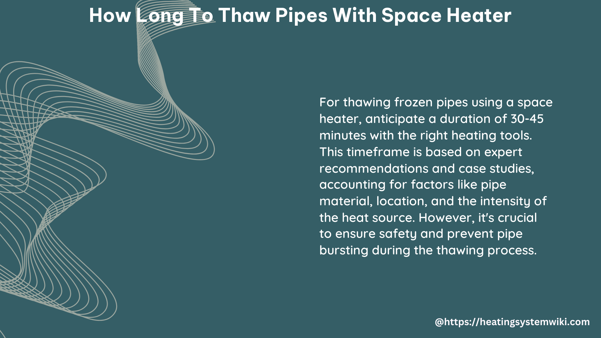 how long to thaw pipes with space heater