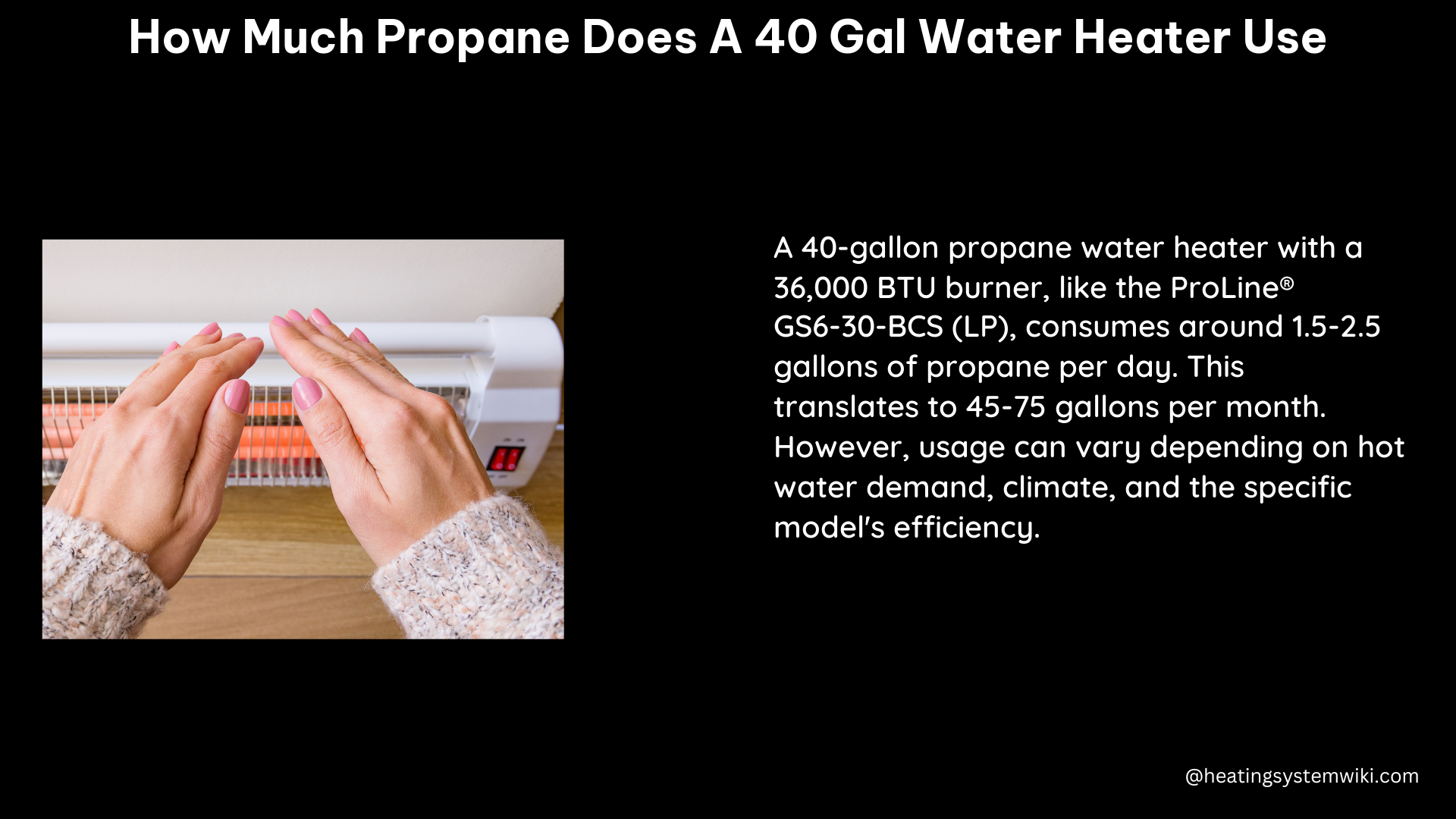 how much propane does a 40 gal water heater use