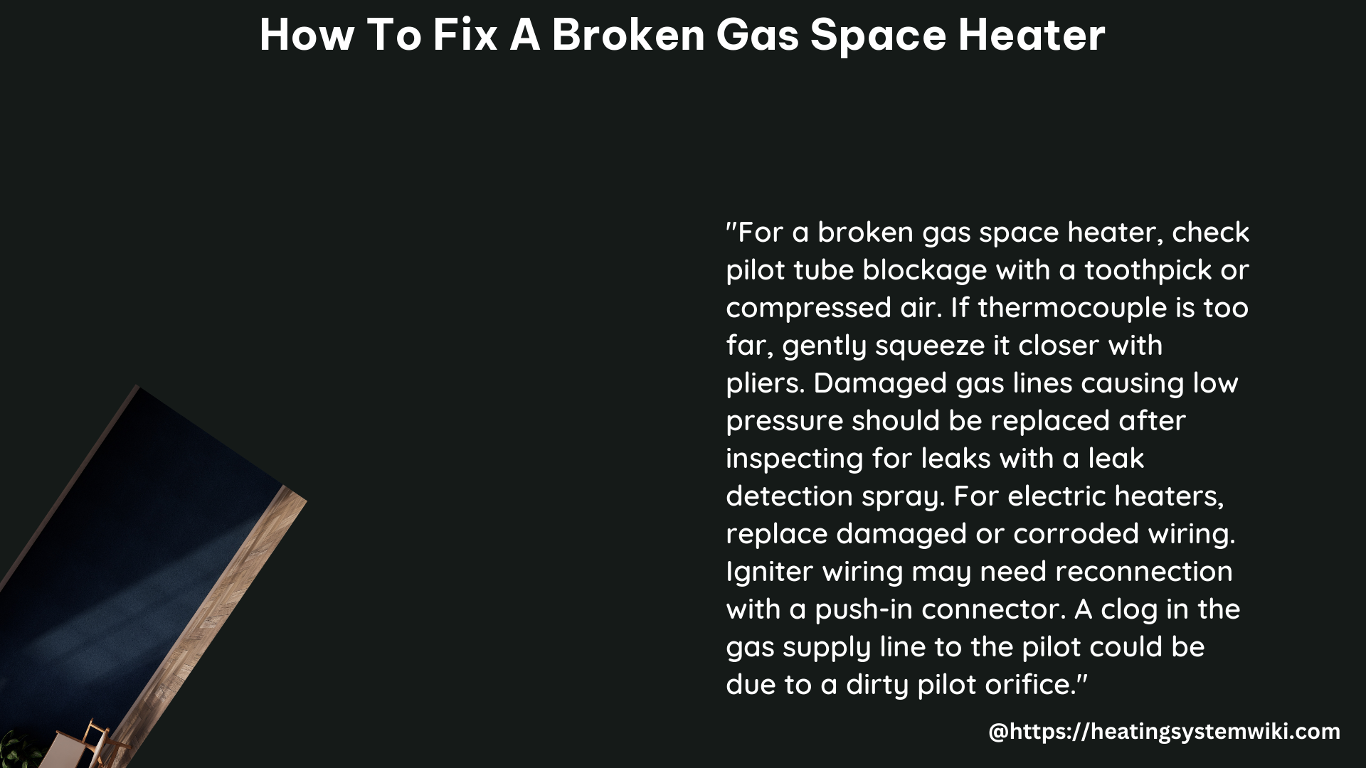 how to fix a broken Gas Space Heater