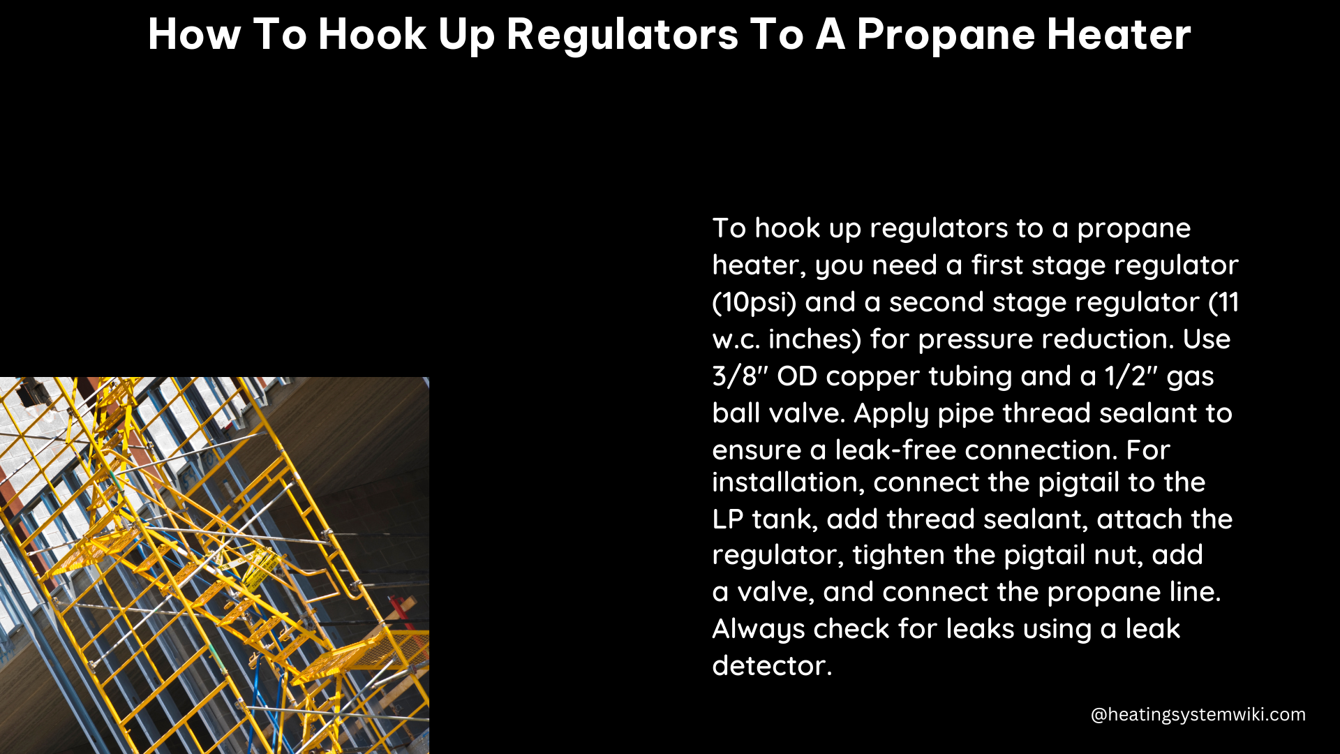 how to hook up regulators to a propane heater