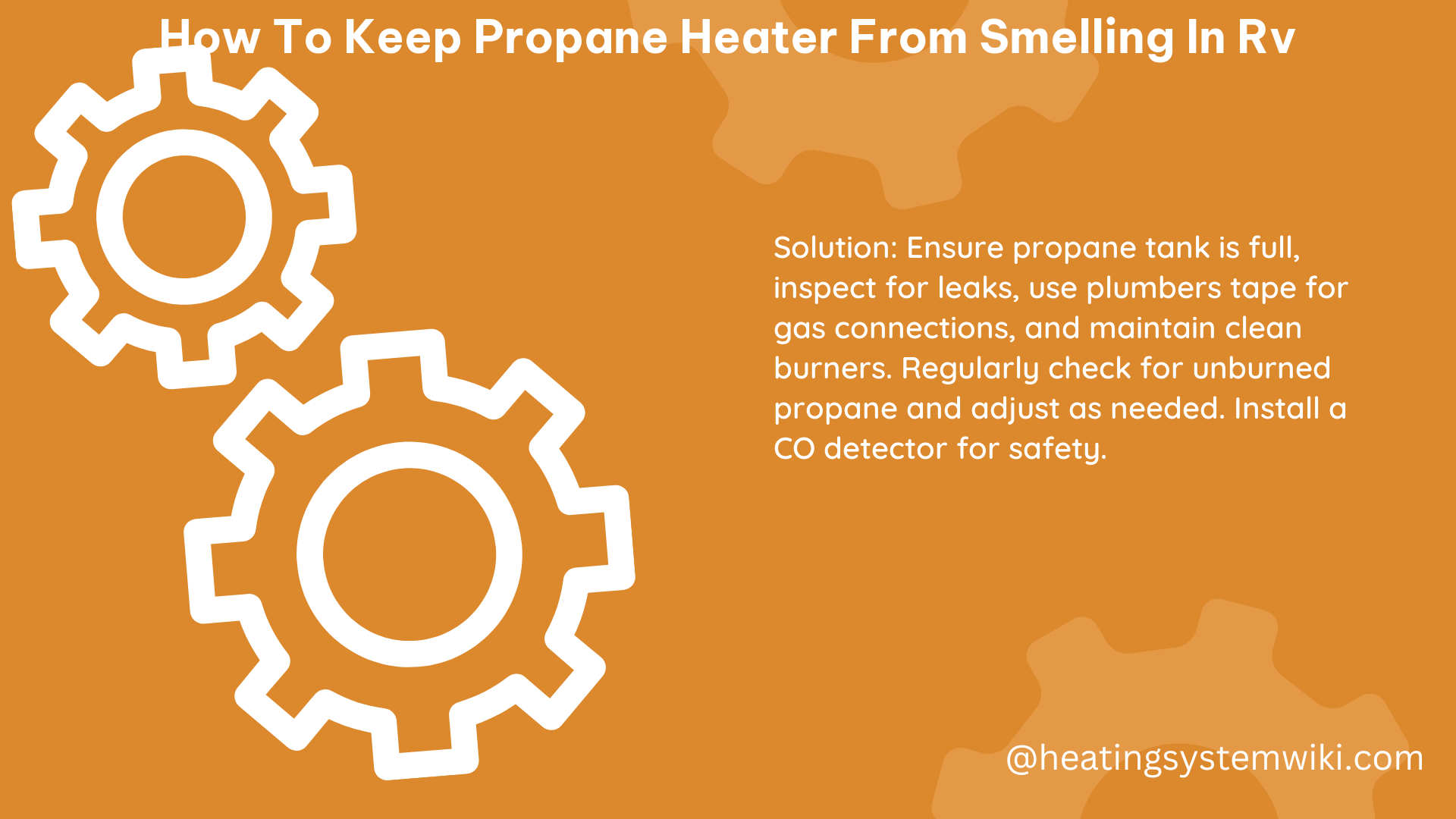 how to keep propane heater from smelling in rv
