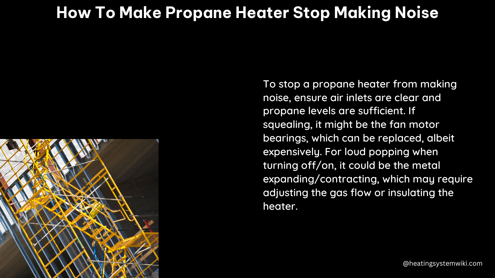 how to make propane heater stop making noise