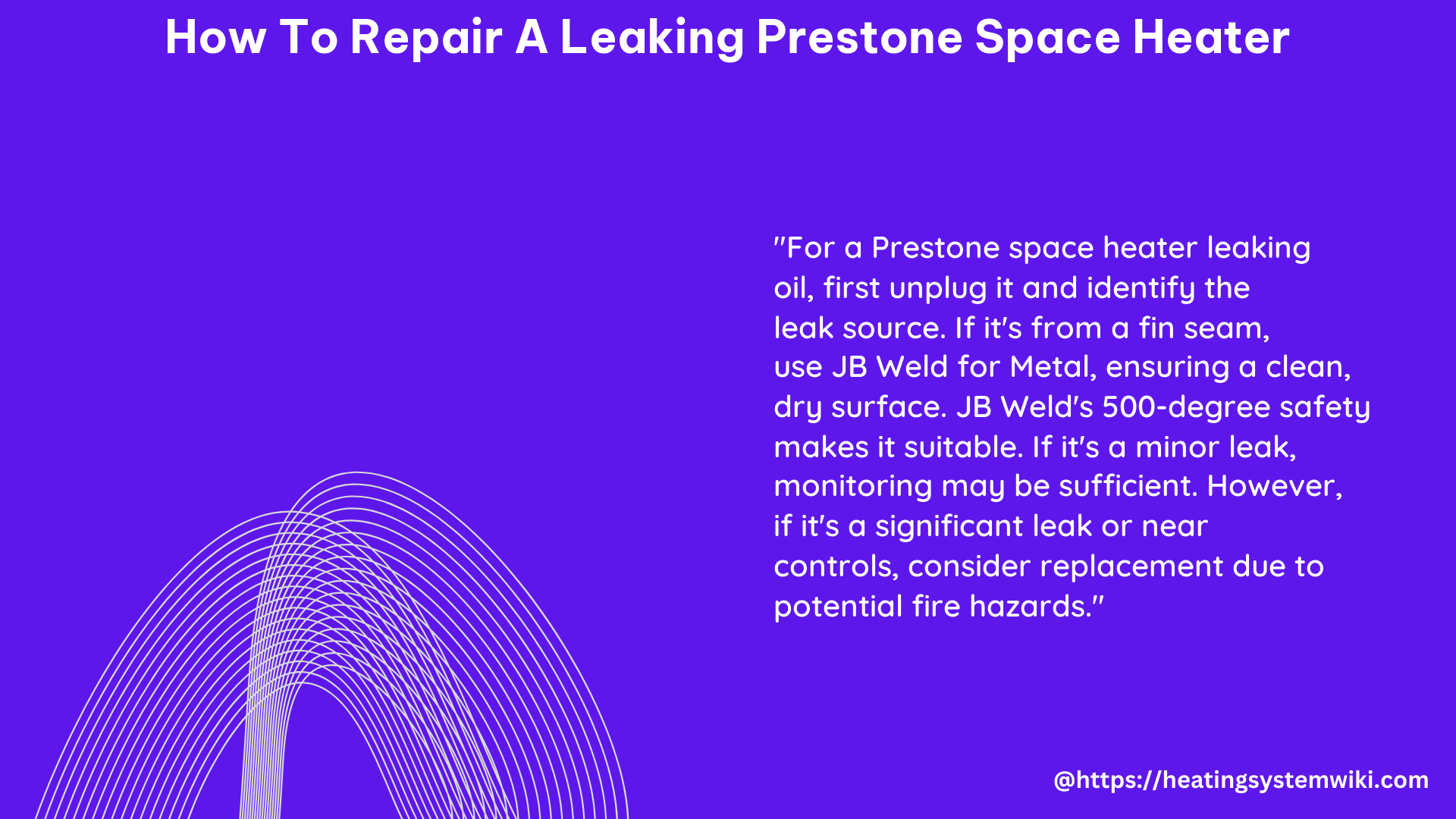 how to repair a leaking prestone space heater