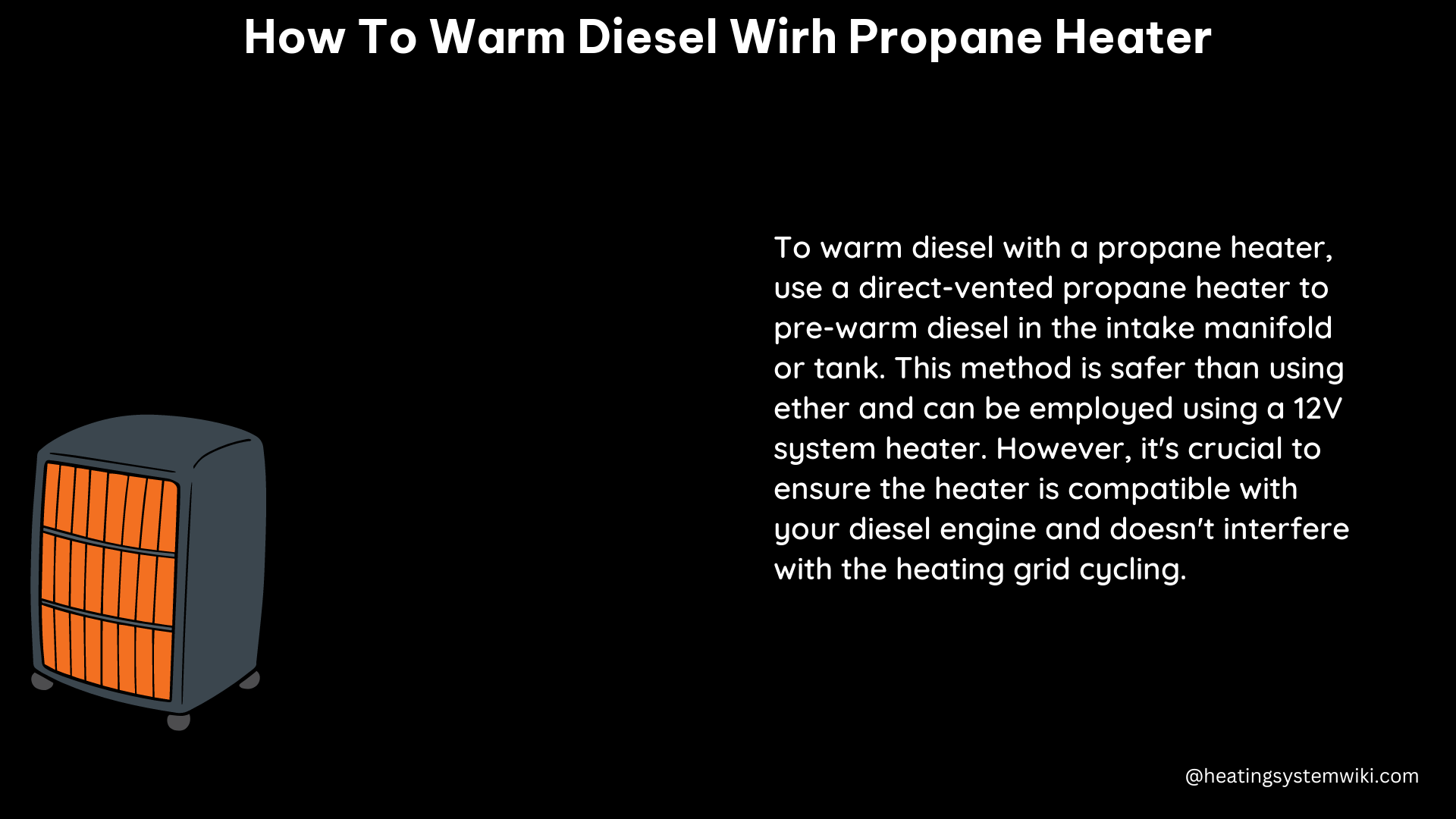 how to warm diesel wirh propane heater