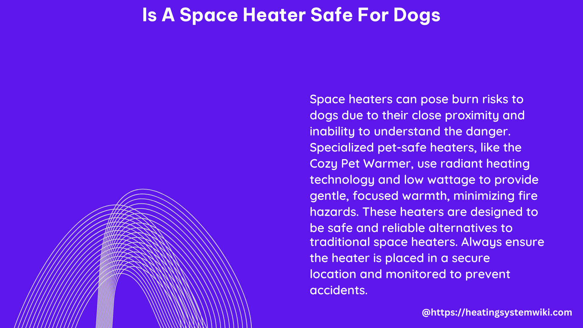 is a space heater safe for dogs