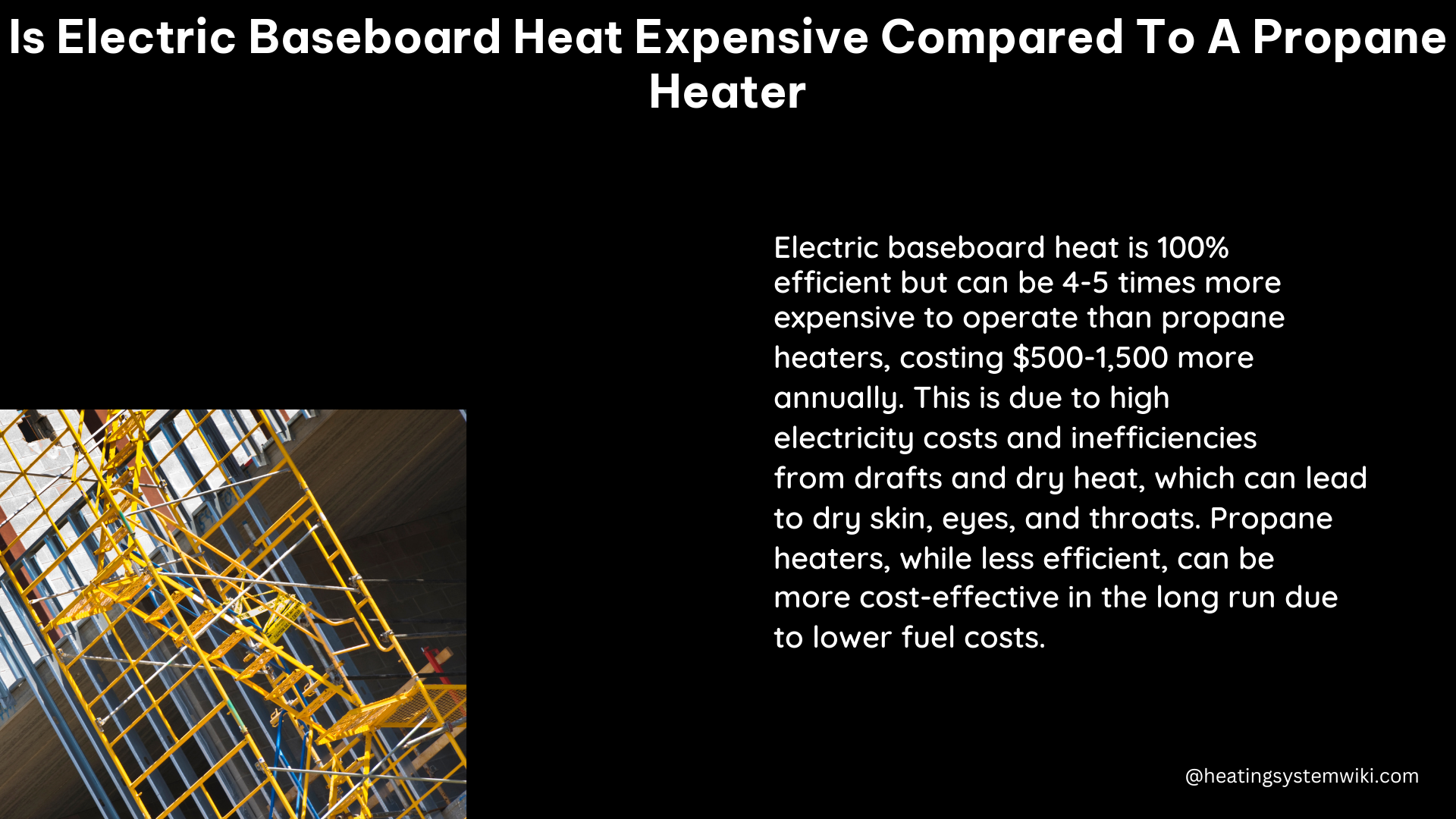 is electric baseboard heat expensive compared to a propane heater