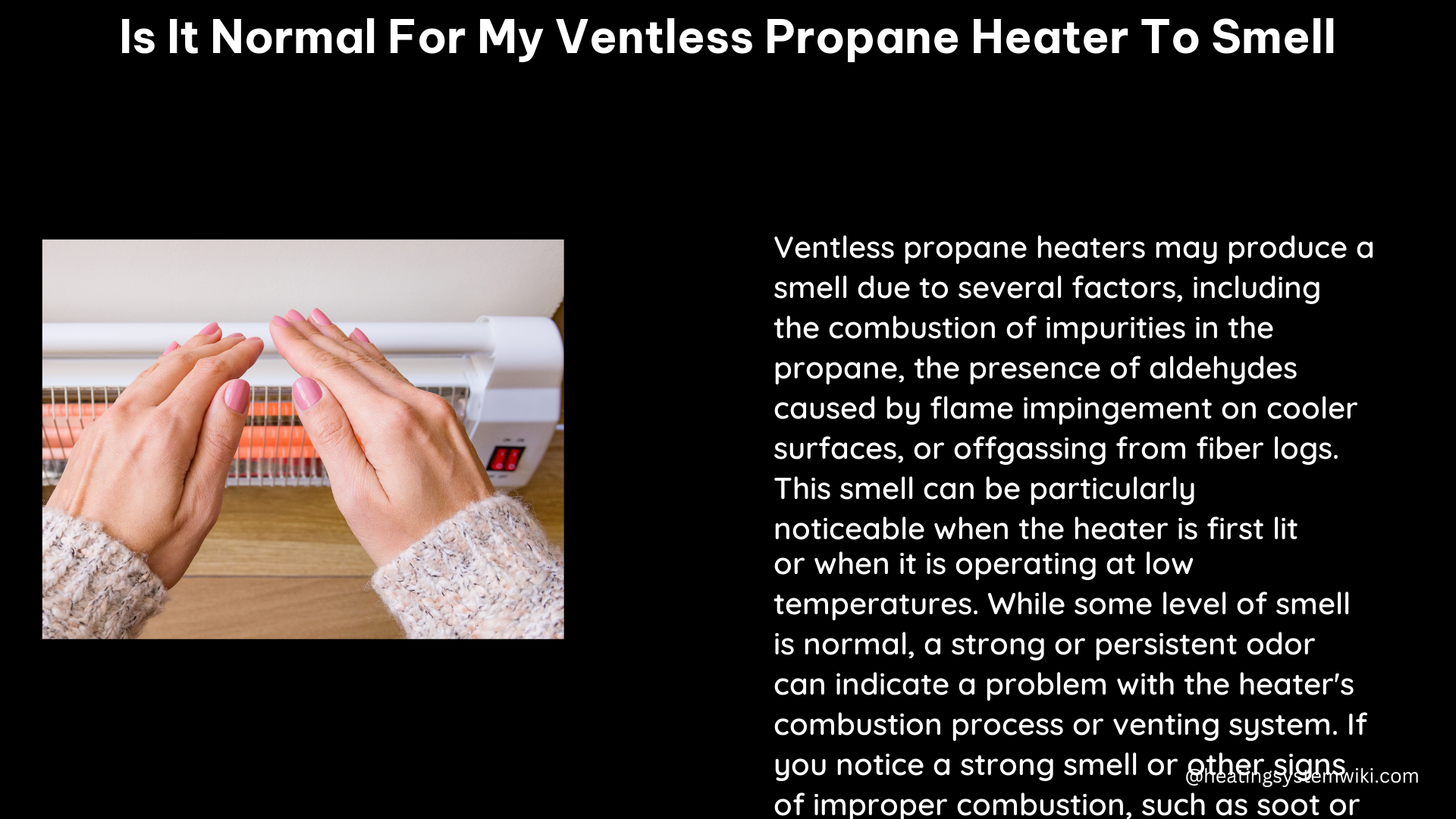 is it normal for my ventless propane heater to smell