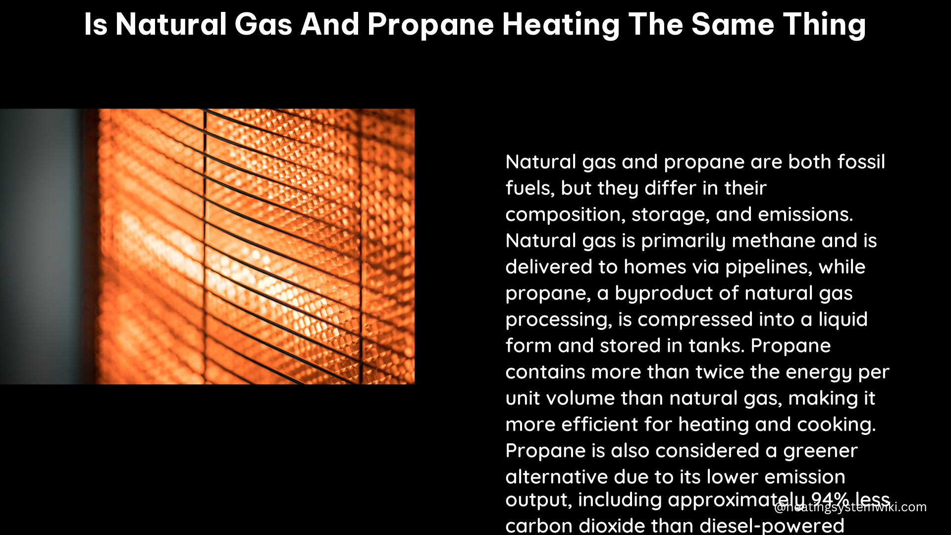 is natural gas and propane heating the same thing