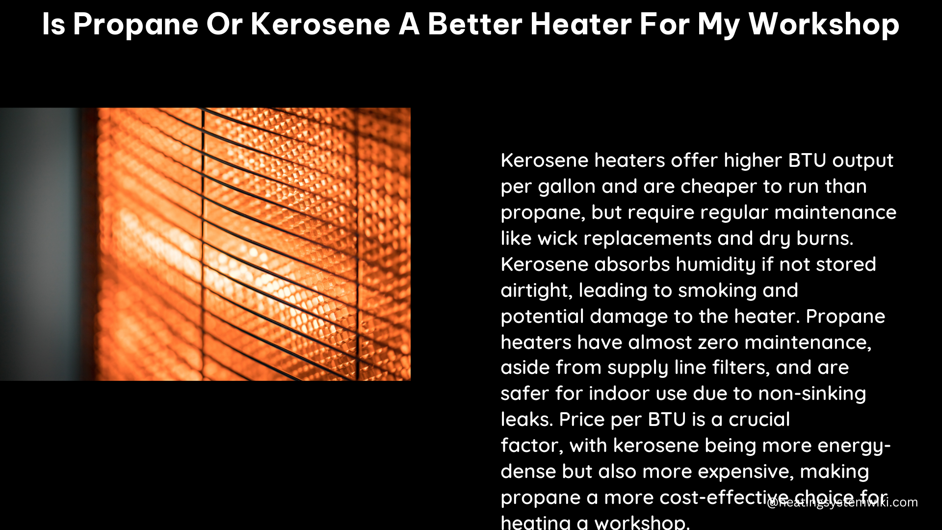 is propane or kerosene a better heater for my workshop