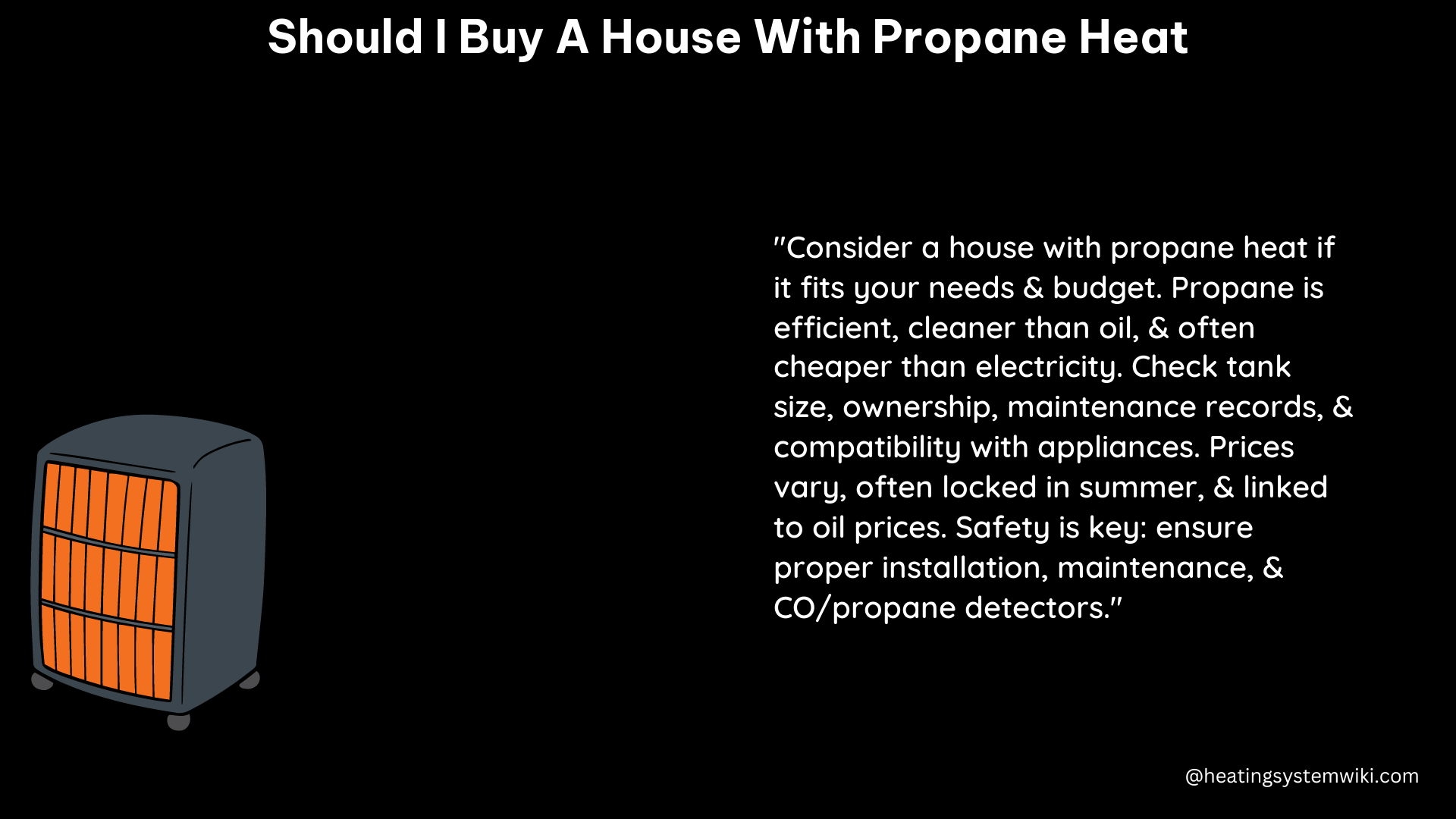 should i buy a house with propane heat