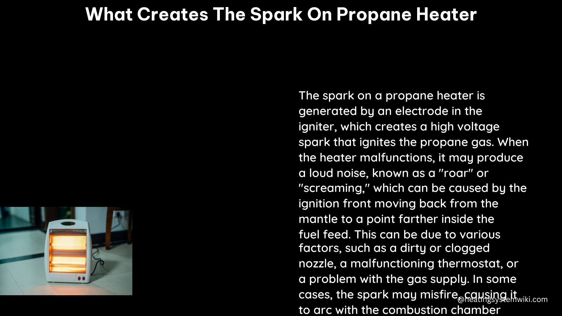 what creates the spark on propane heater