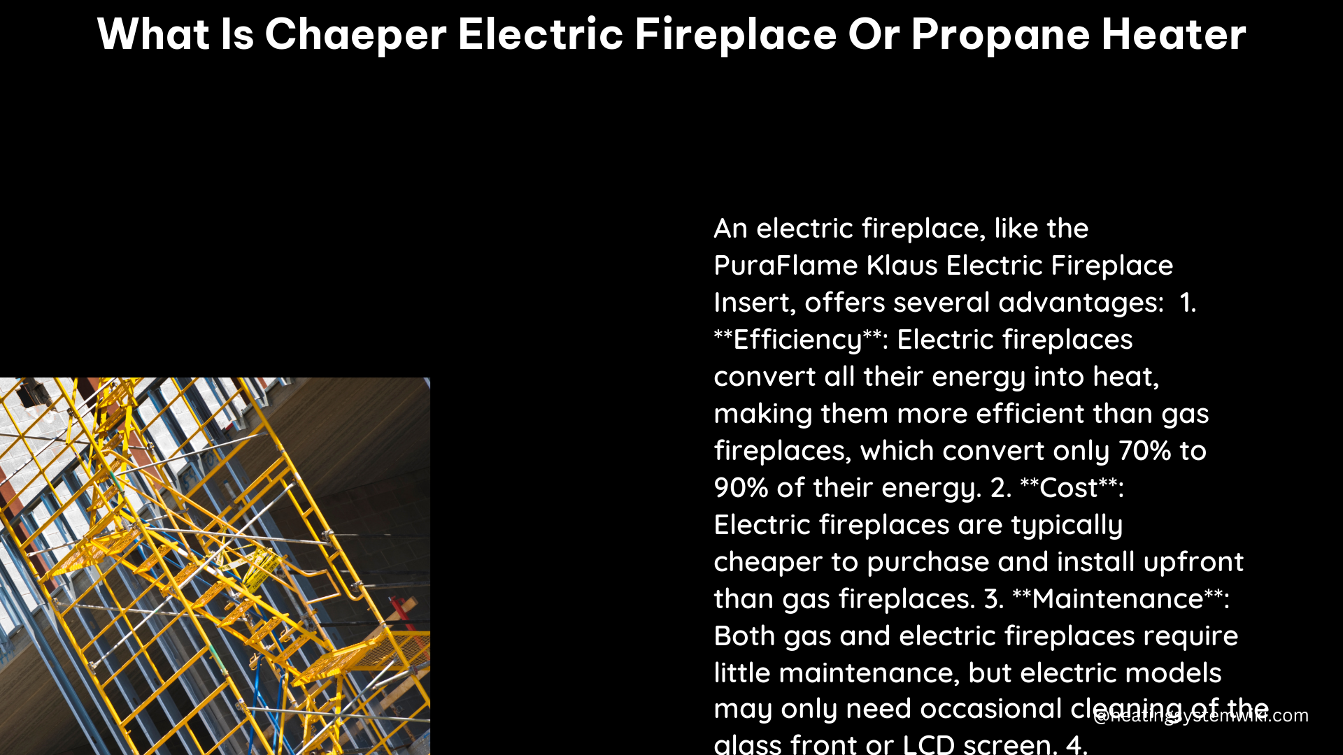 what is chaeper electric fireplace or propane heater