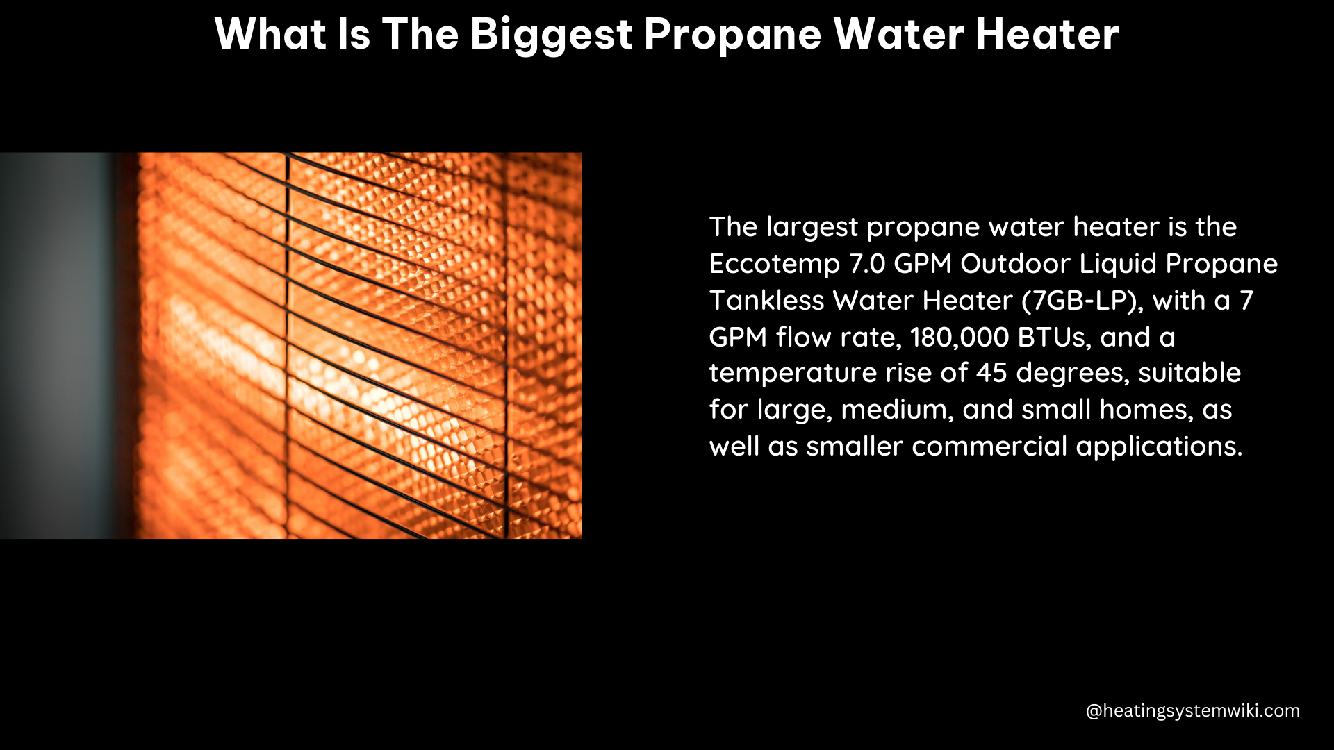 what is the biggest propane water heater