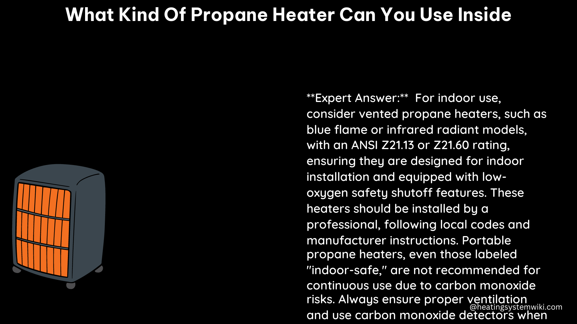 what kind of propane heater can you use inside