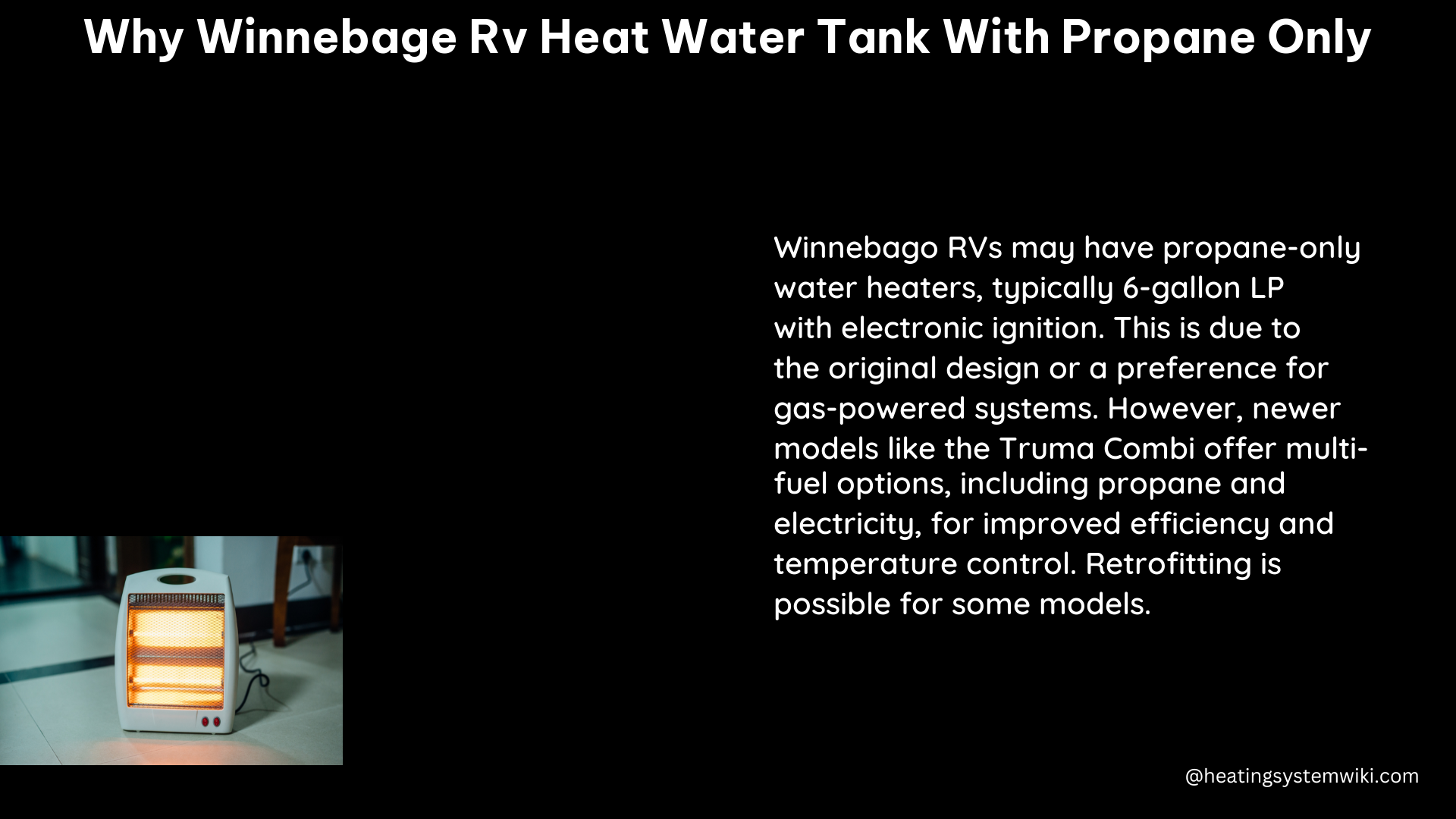 why winnebage rv heat water tank with propane only