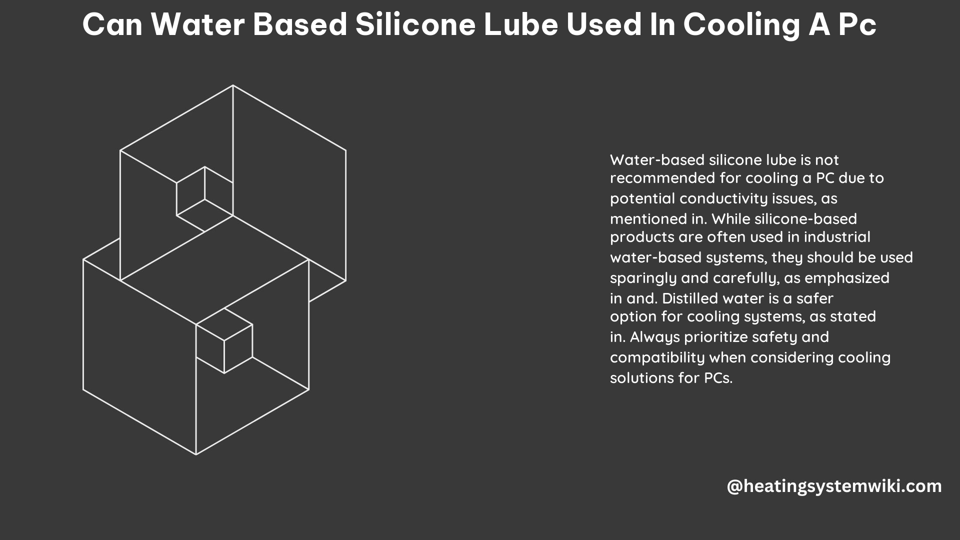 Can Water Based Silicone Lube Used in Cooling a PC