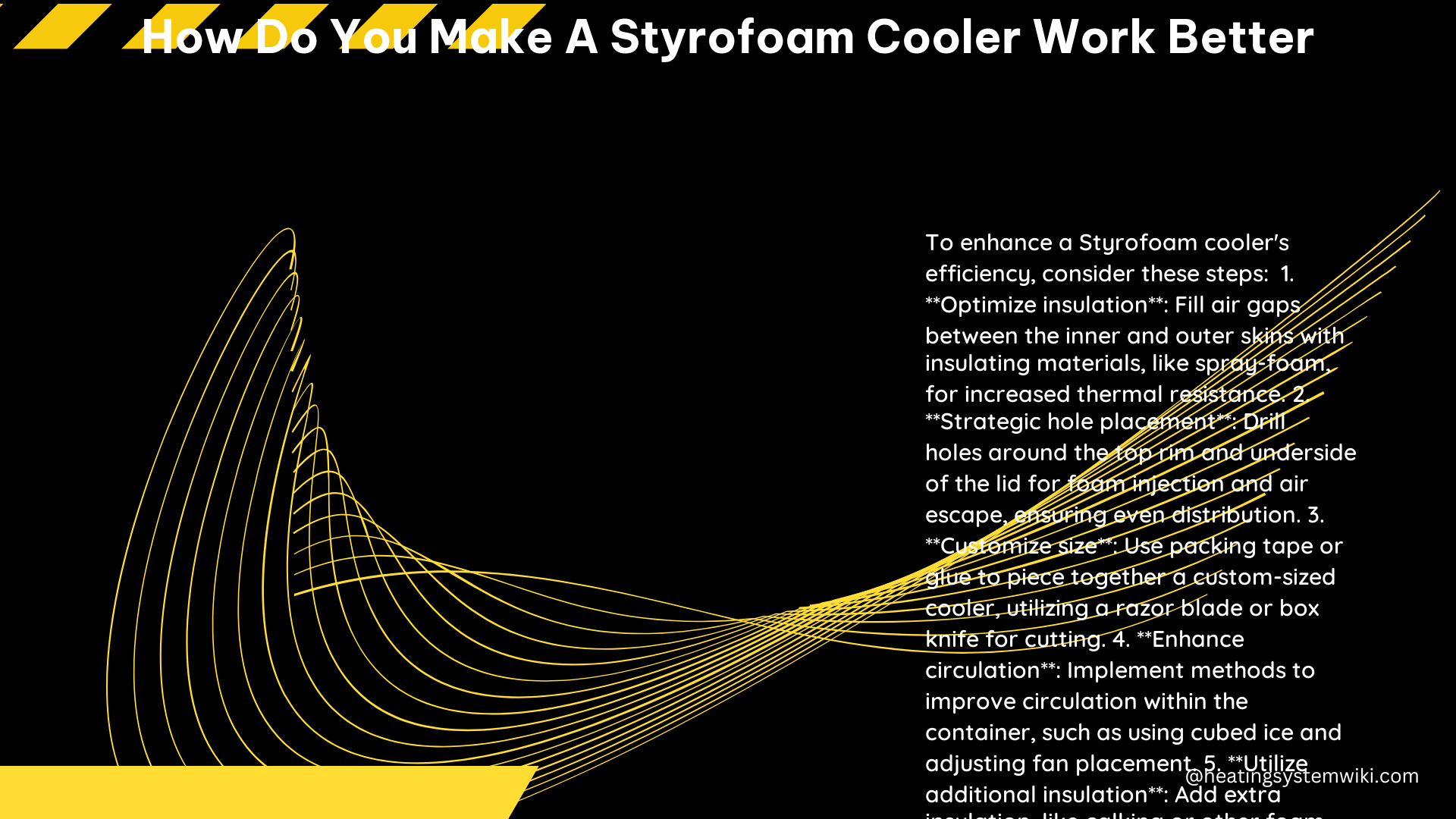 How Do You Make a Styrofoam Cooler Work Better