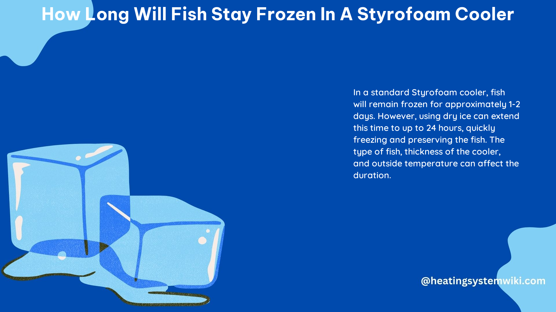 How Long Will Fish Stay Frozen in a Styrofoam Cooler