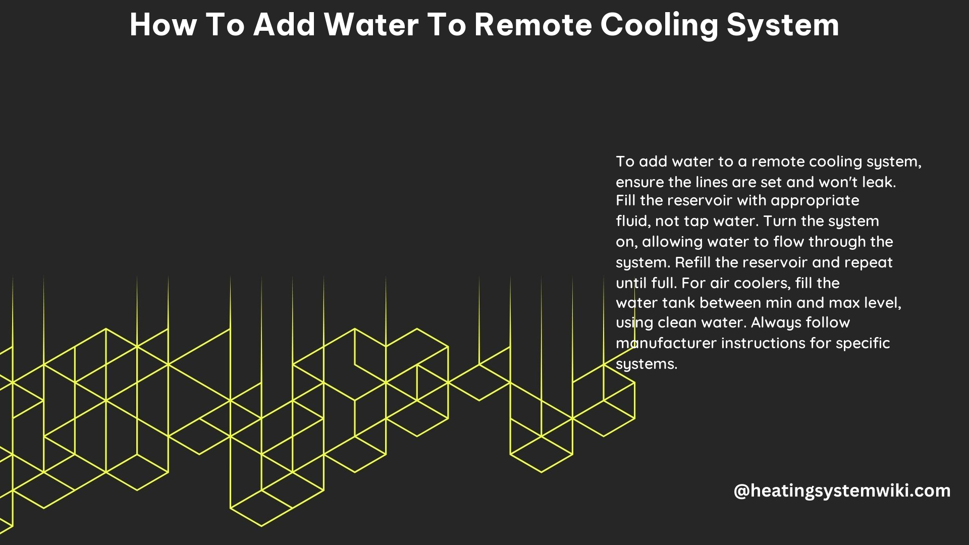 How to Add Water to Remote Cooling System