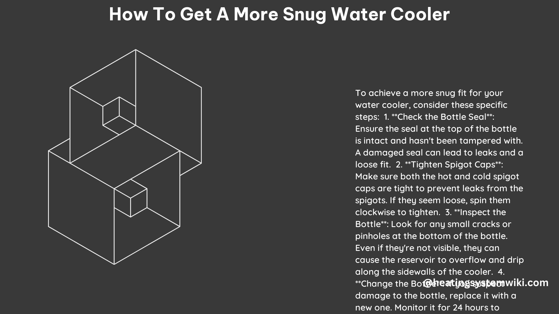 How to Get a More Snug Water Cooler