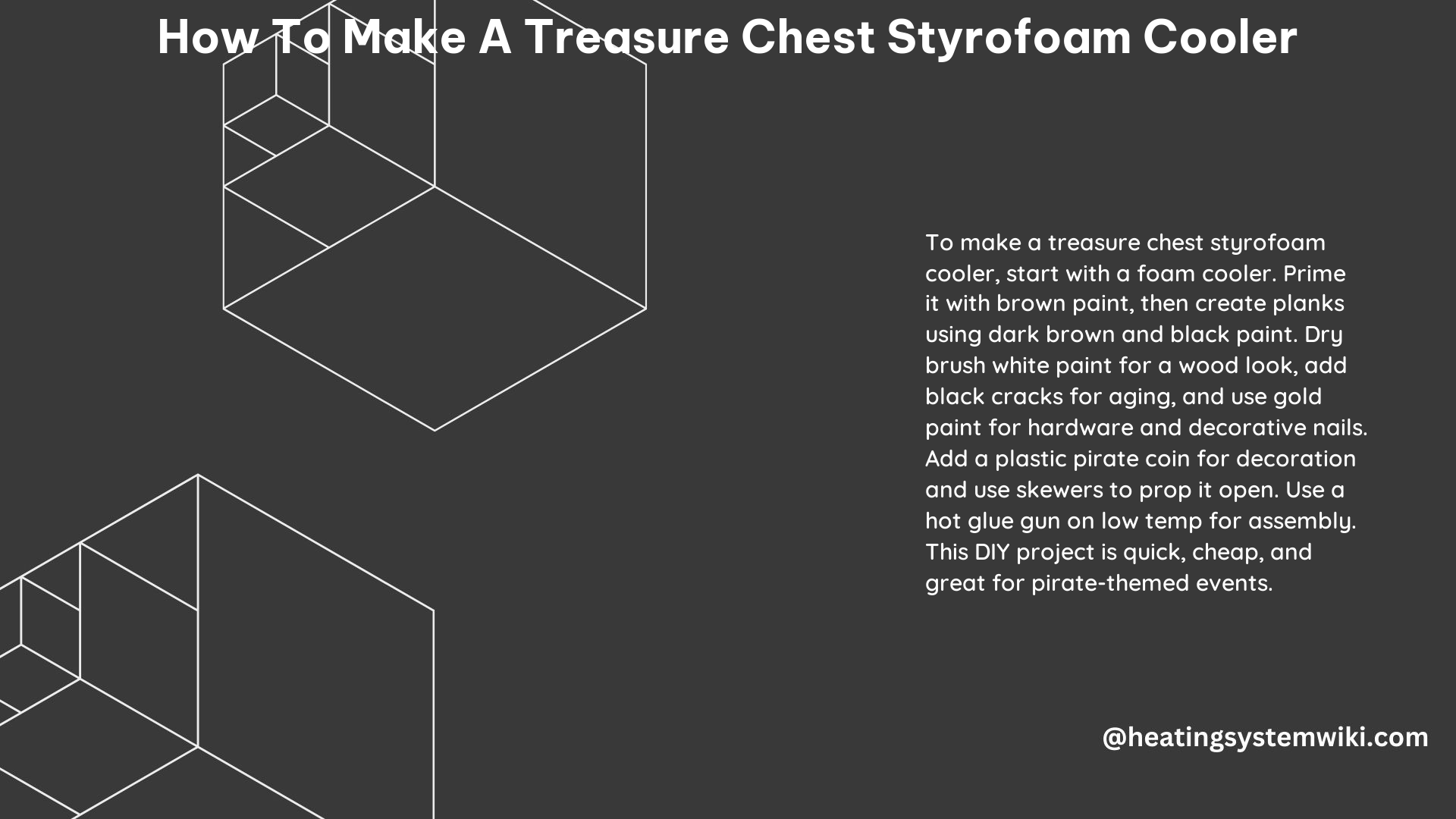 How to Make a Treasure Chest Styrofoam Cooler