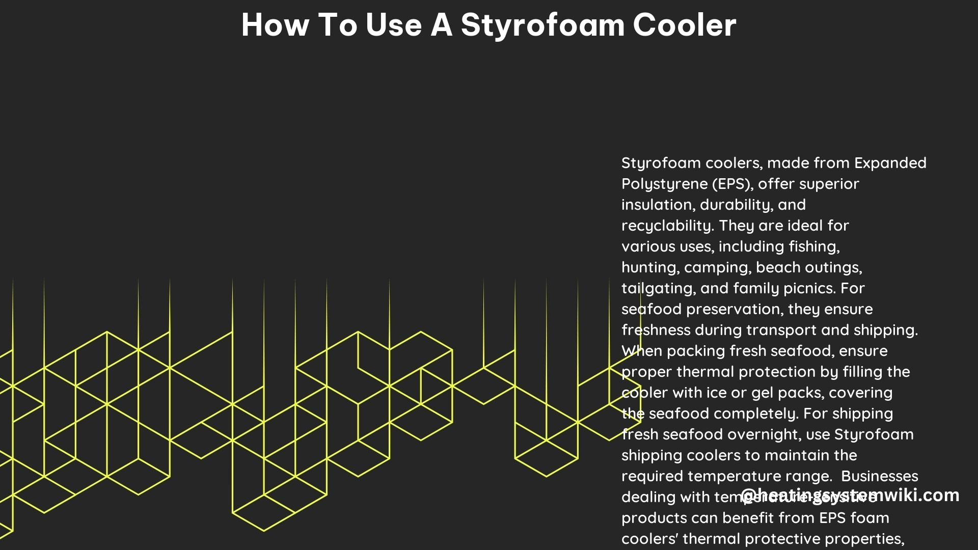 How to Use a Styrofoam Cooler