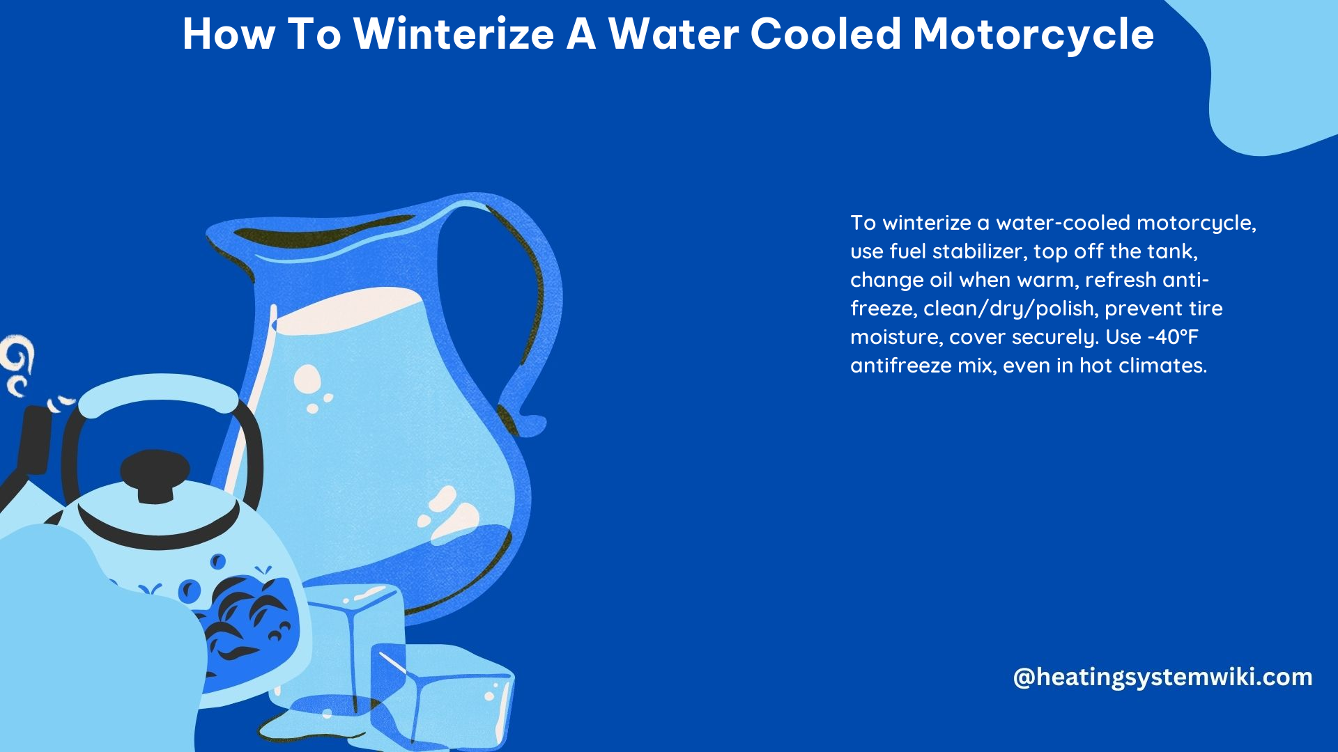 How to Winterize a Water Cooled Motorcycle